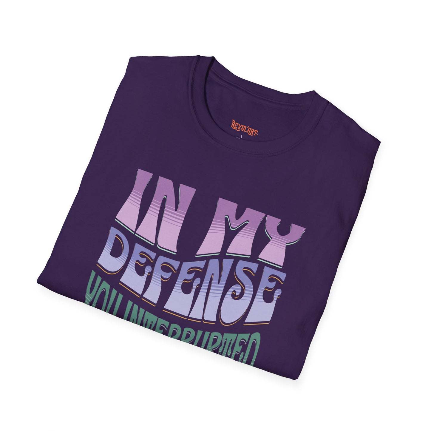 Funny Reader's Unisex Softstyle T-Shirt - 'In My Defense You Interrupted While Reading'