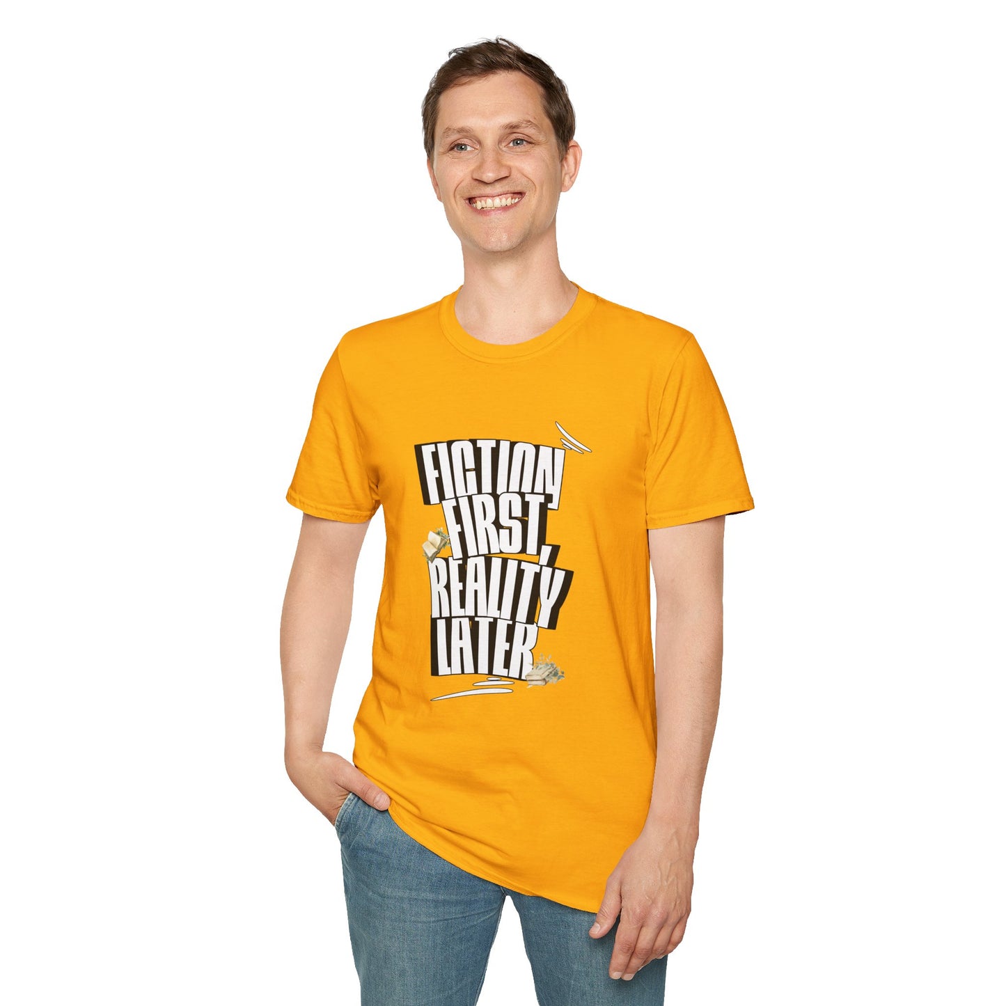 Fiction First Unisex Softstyle T-Shirt - Reality Later Graphic Tee