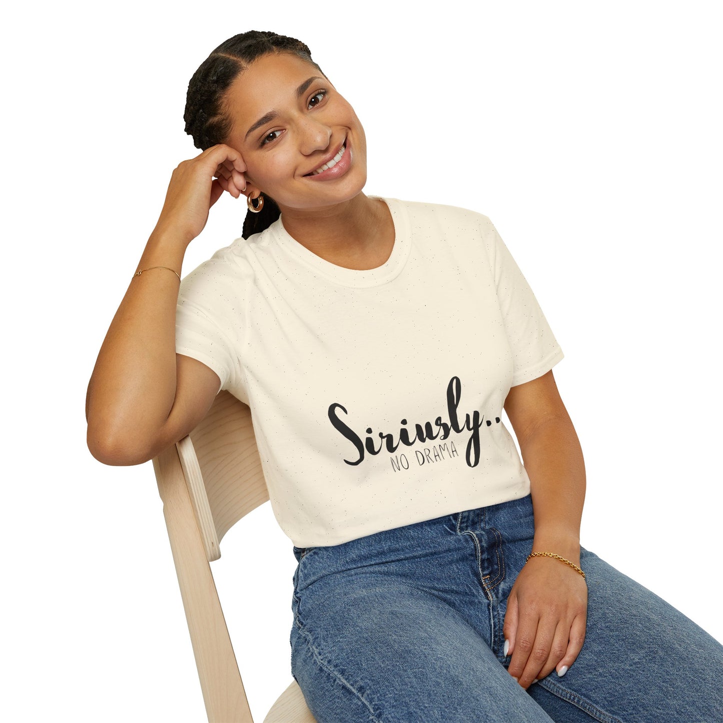 Siriusly No Drama Unisex Softstyle T-Shirt - Casual Comfort for Everyday Wear