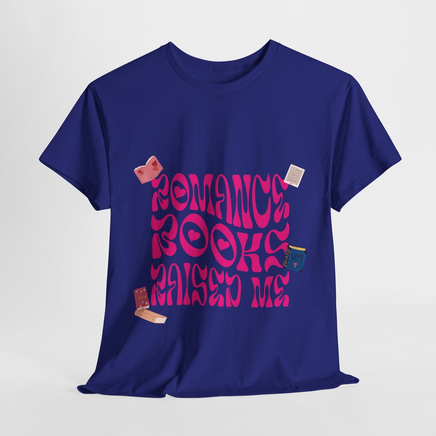 Romance Books Raised Me Unisex Heavy Cotton Tee - Perfect Gift for Book Lovers