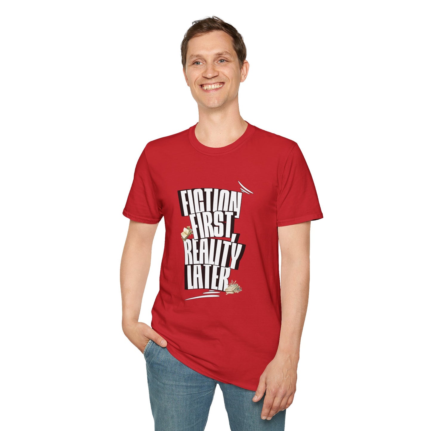 Fiction First Unisex Softstyle T-Shirt - Reality Later Graphic Tee
