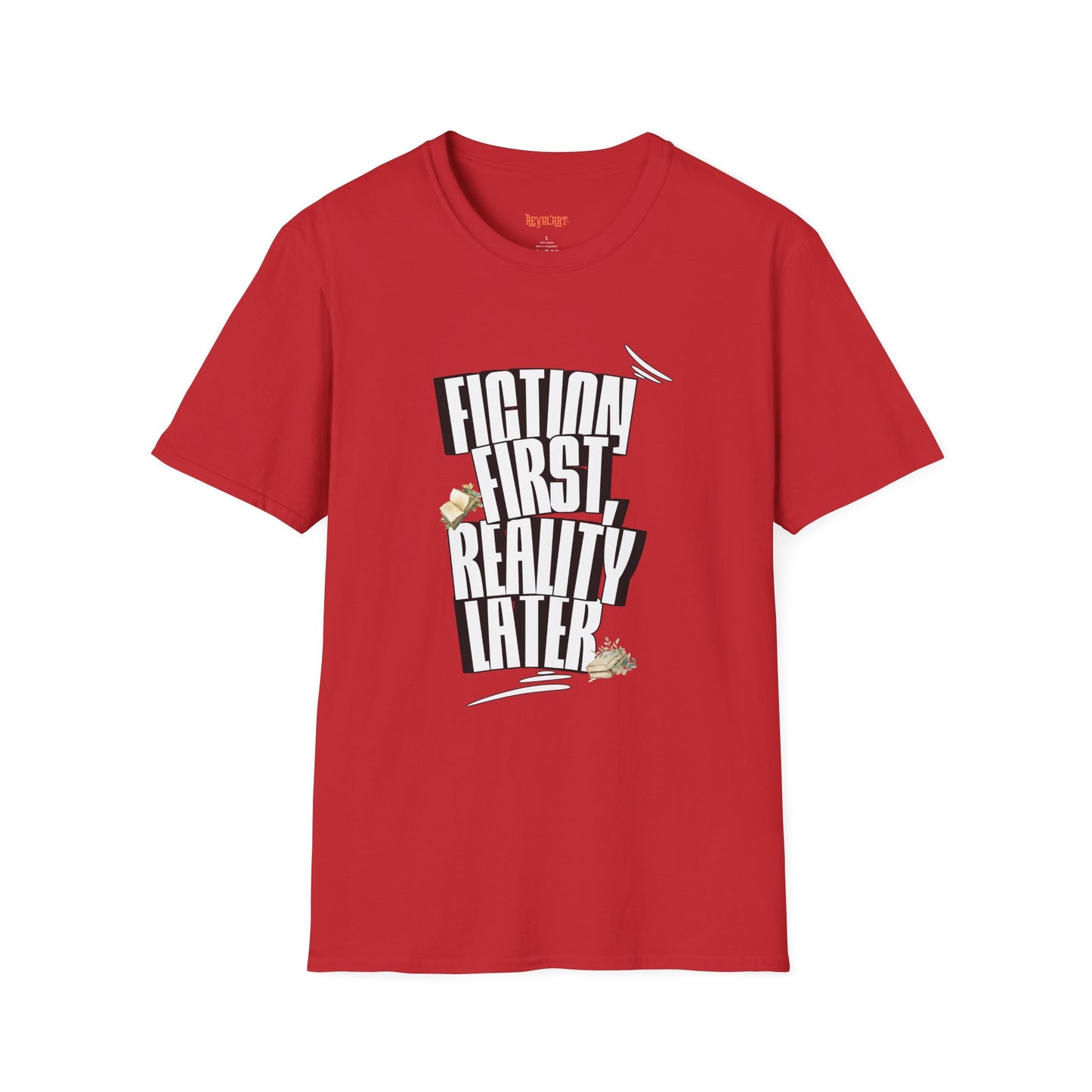 Fiction First Unisex Softstyle T-Shirt - Reality Later Graphic Tee