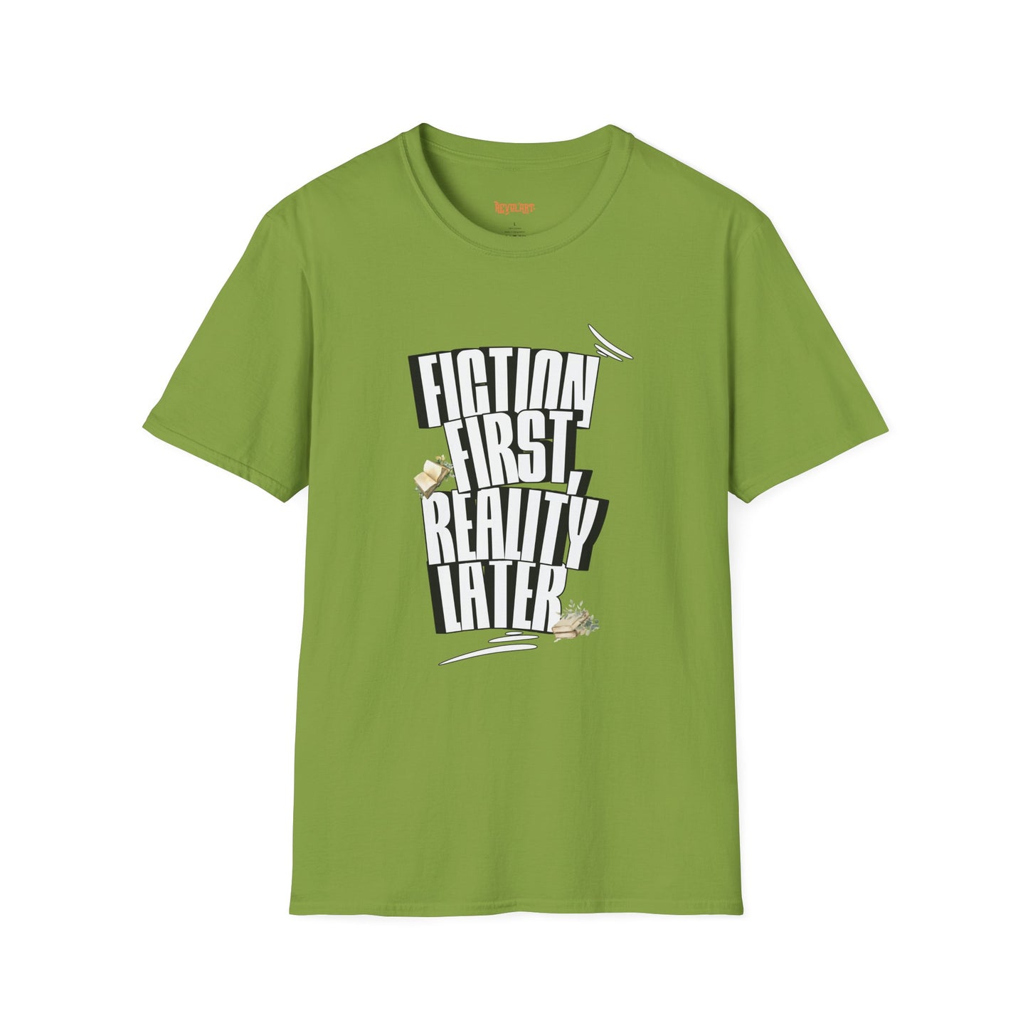 Fiction First Unisex Softstyle T-Shirt - Reality Later Graphic Tee