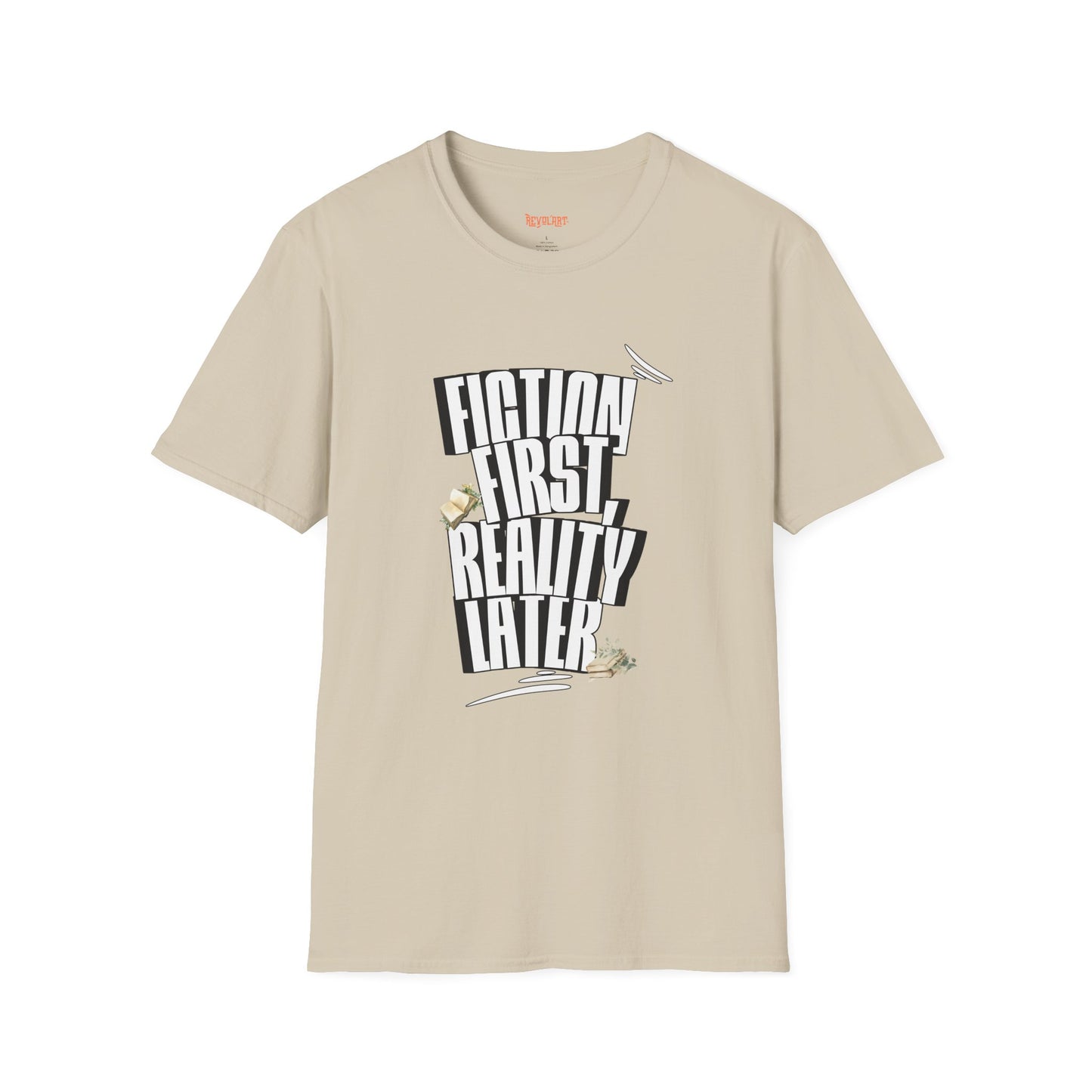 Fiction First Unisex Softstyle T-Shirt - Reality Later Graphic Tee