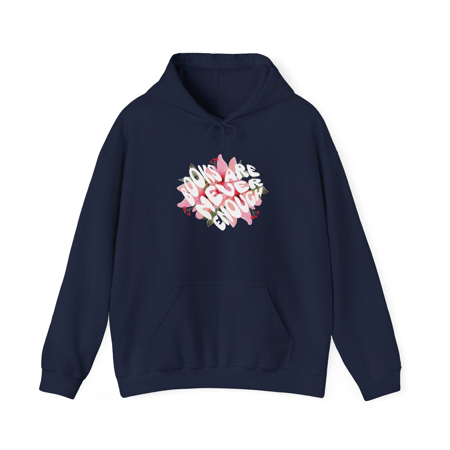 Books Are Never Enough Unisex Heavy Blend™ Hoodie for Book lovers