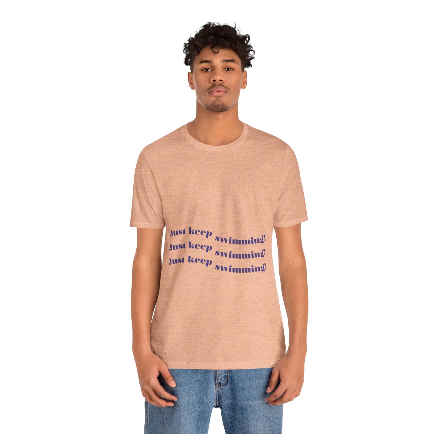 Just Keep Swimming Unisex Short Sleeve Tee
