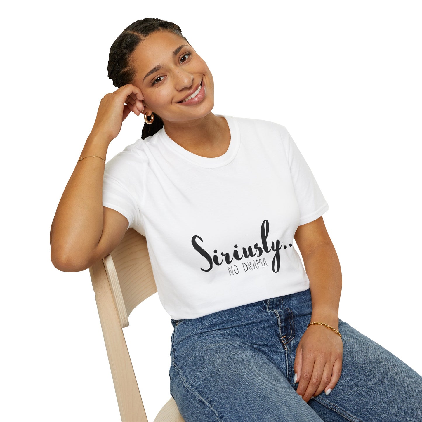 Siriusly No Drama Unisex Softstyle T-Shirt - Casual Comfort for Everyday Wear