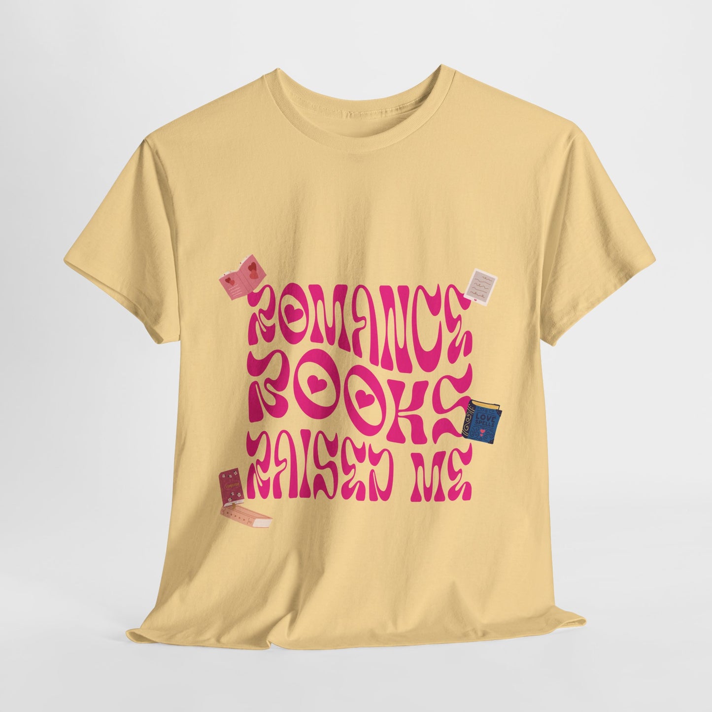 Romance Books Raised Me Unisex Heavy Cotton Tee - Perfect Gift for Book Lovers