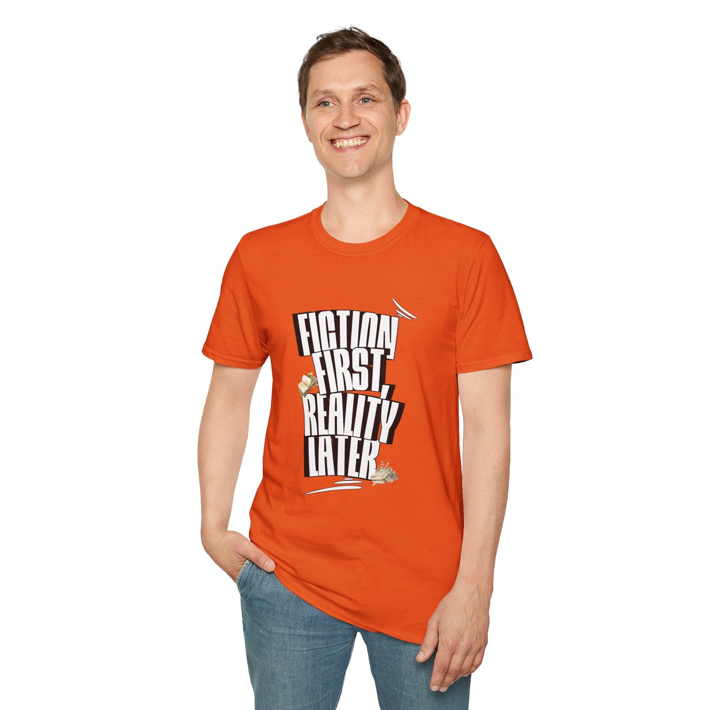 Fiction First Unisex Softstyle T-Shirt - Reality Later Graphic Tee