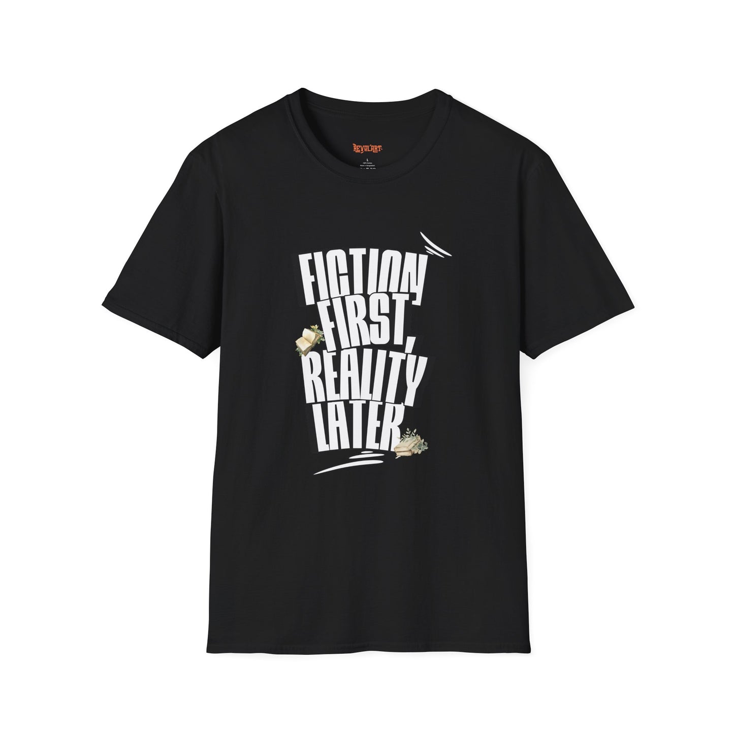 Fiction First Unisex Softstyle T-Shirt - Reality Later Graphic Tee