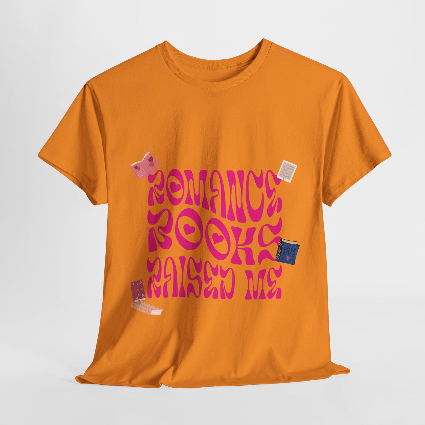 Romance Books Raised Me Unisex Heavy Cotton Tee - Perfect Gift for Book Lovers