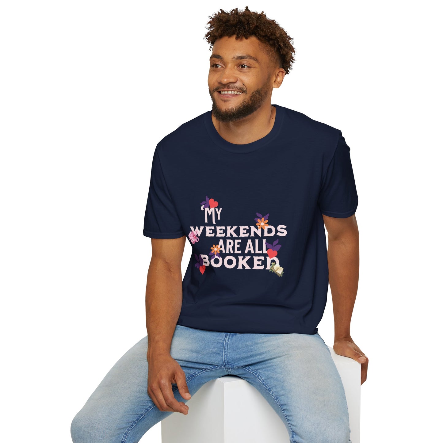My Weekends Are All Booked Unisex Softstyle T-Shirt - Perfect for Book Lovers
