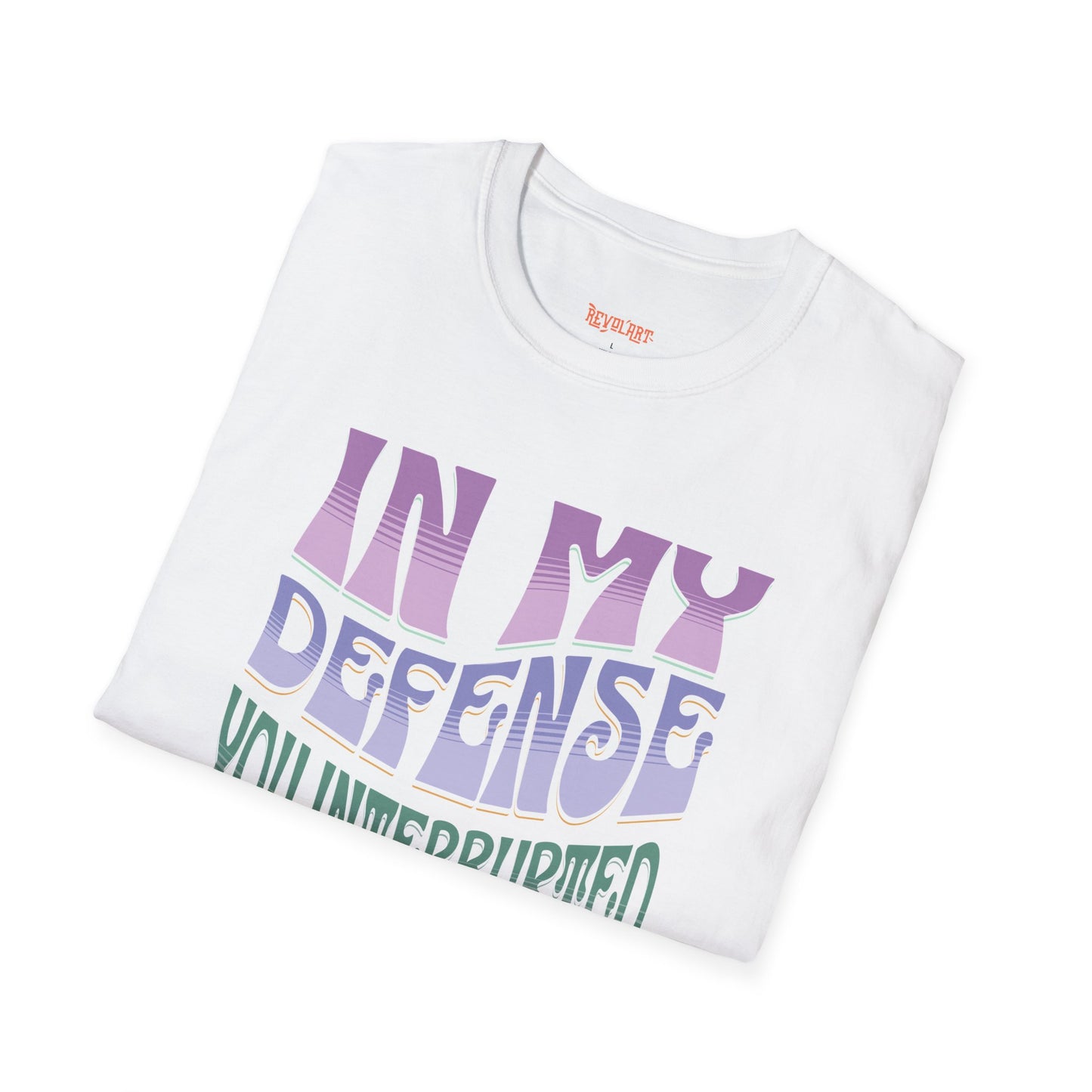 Funny Reader's Unisex Softstyle T-Shirt - 'In My Defense You Interrupted While Reading'