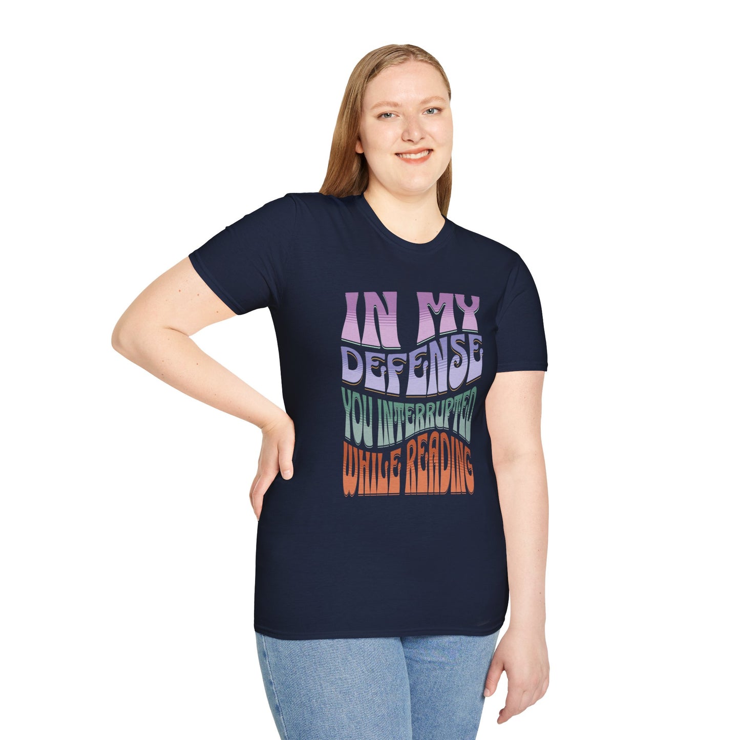 Funny Reader's Unisex Softstyle T-Shirt - 'In My Defense You Interrupted While Reading'