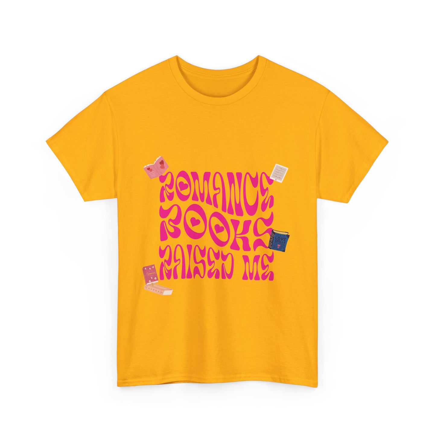 Romance Books Raised Me Unisex Heavy Cotton Tee - Perfect Gift for Book Lovers
