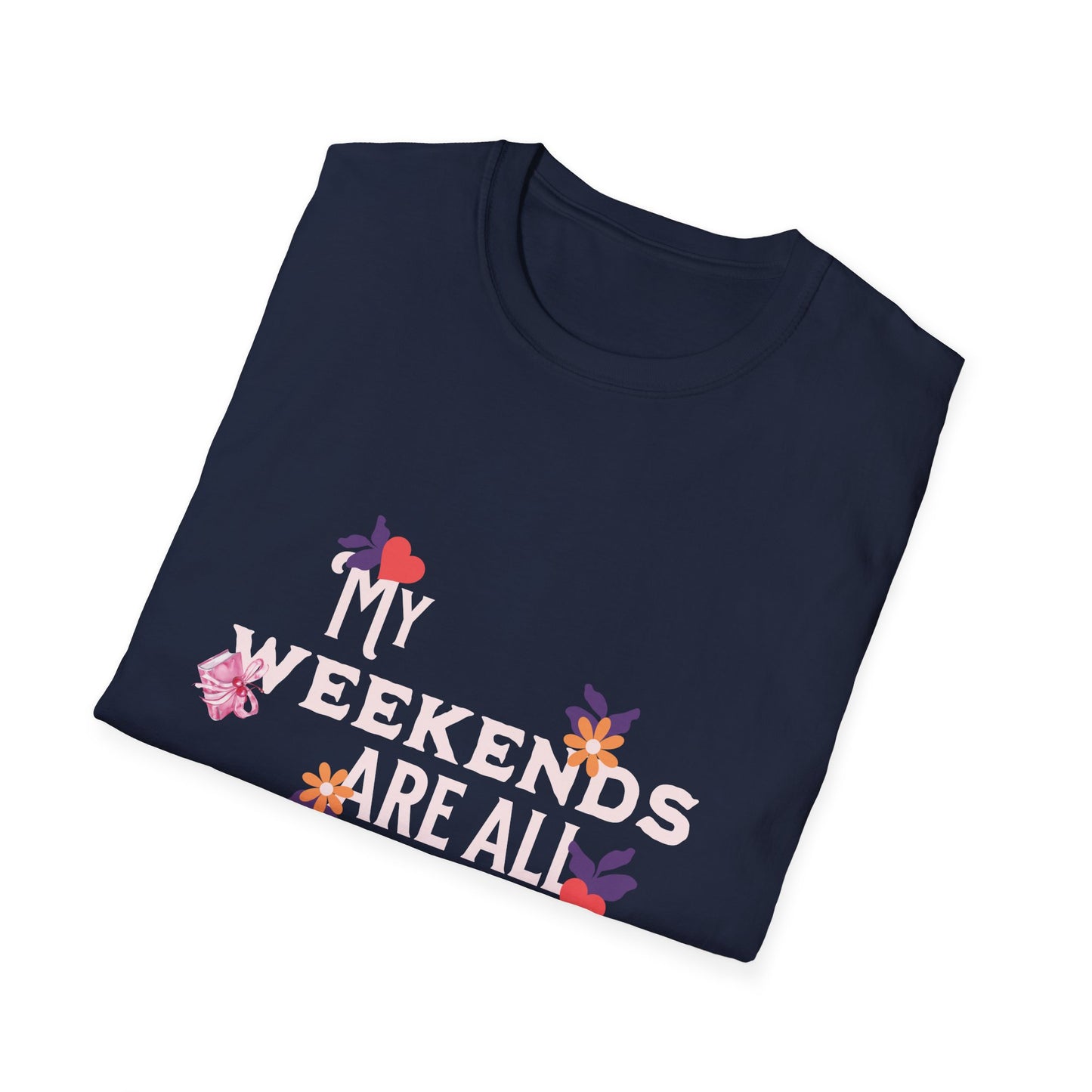 My Weekends Are All Booked Unisex Softstyle T-Shirt - Perfect for Book Lovers