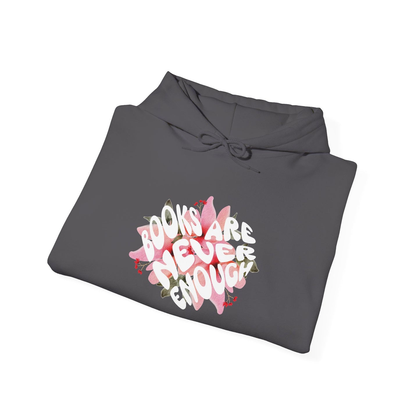 Books Are Never Enough Unisex Heavy Blend™ Hoodie for Book lovers