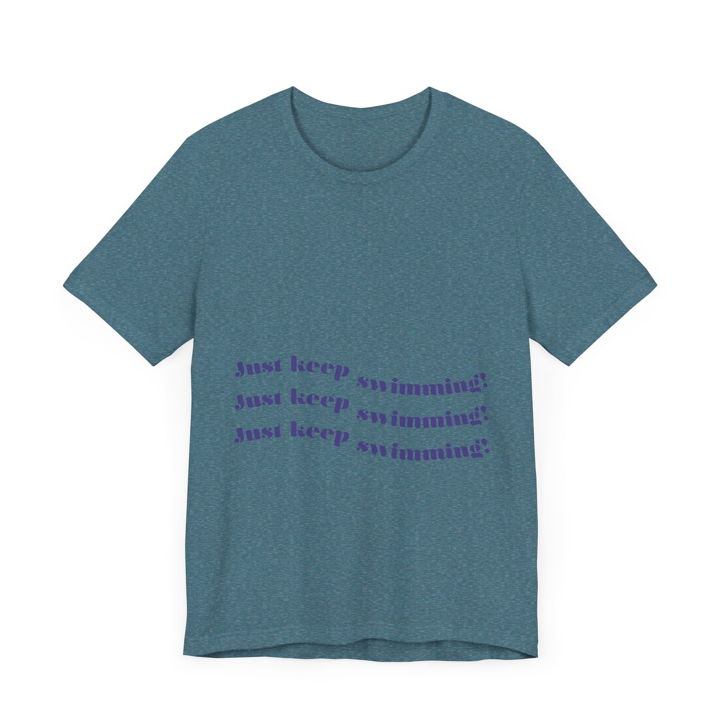 Just Keep Swimming Unisex Short Sleeve Tee
