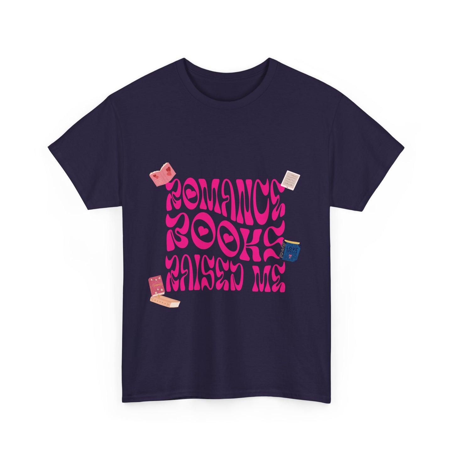 Romance Books Raised Me Unisex Heavy Cotton Tee - Perfect Gift for Book Lovers