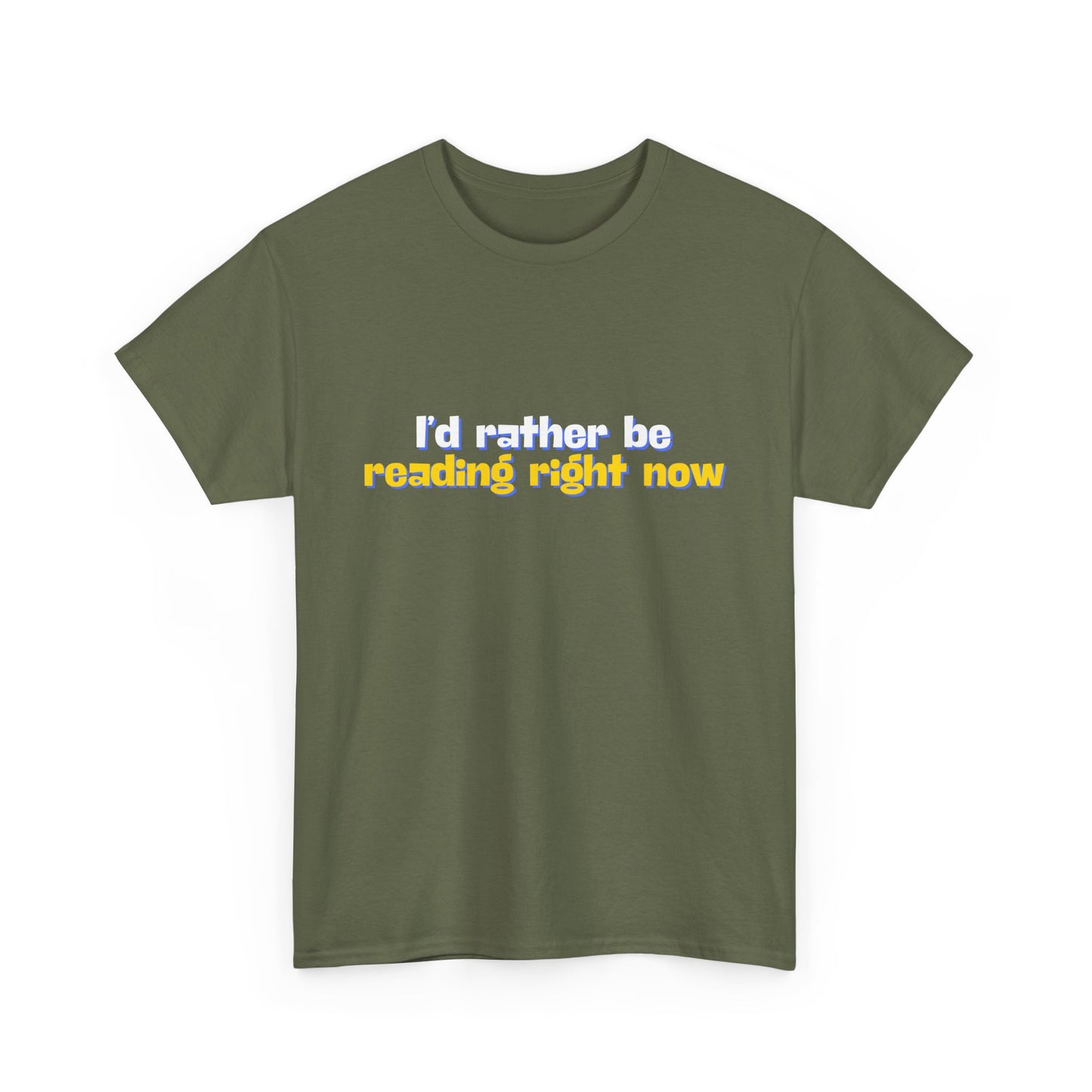 I'd Rather Be Reading Unisex Heavy Cotton Tee