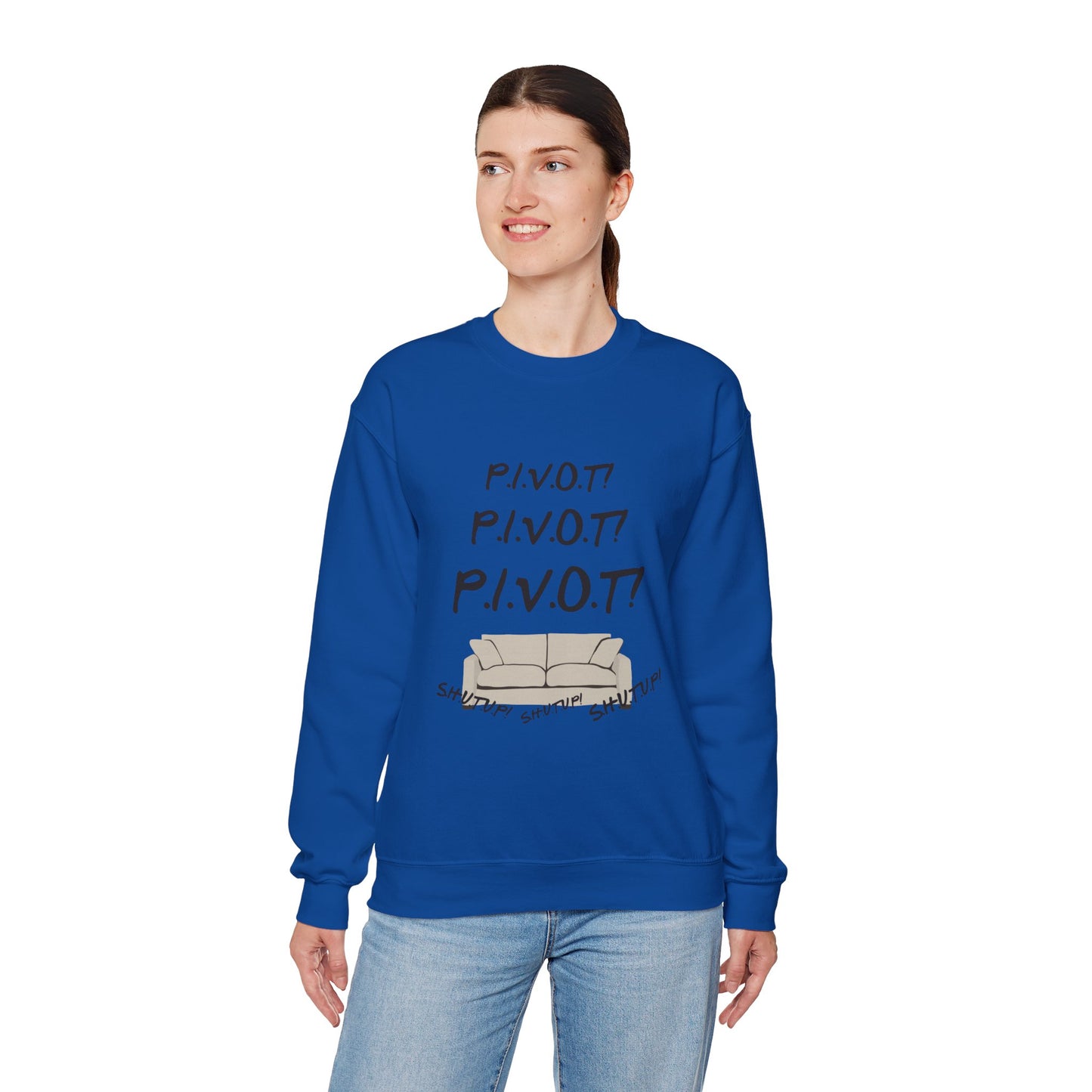 Funny PIVOT Sweatshirt for Friends Fans - Unisex Heavy Blend Crewneck