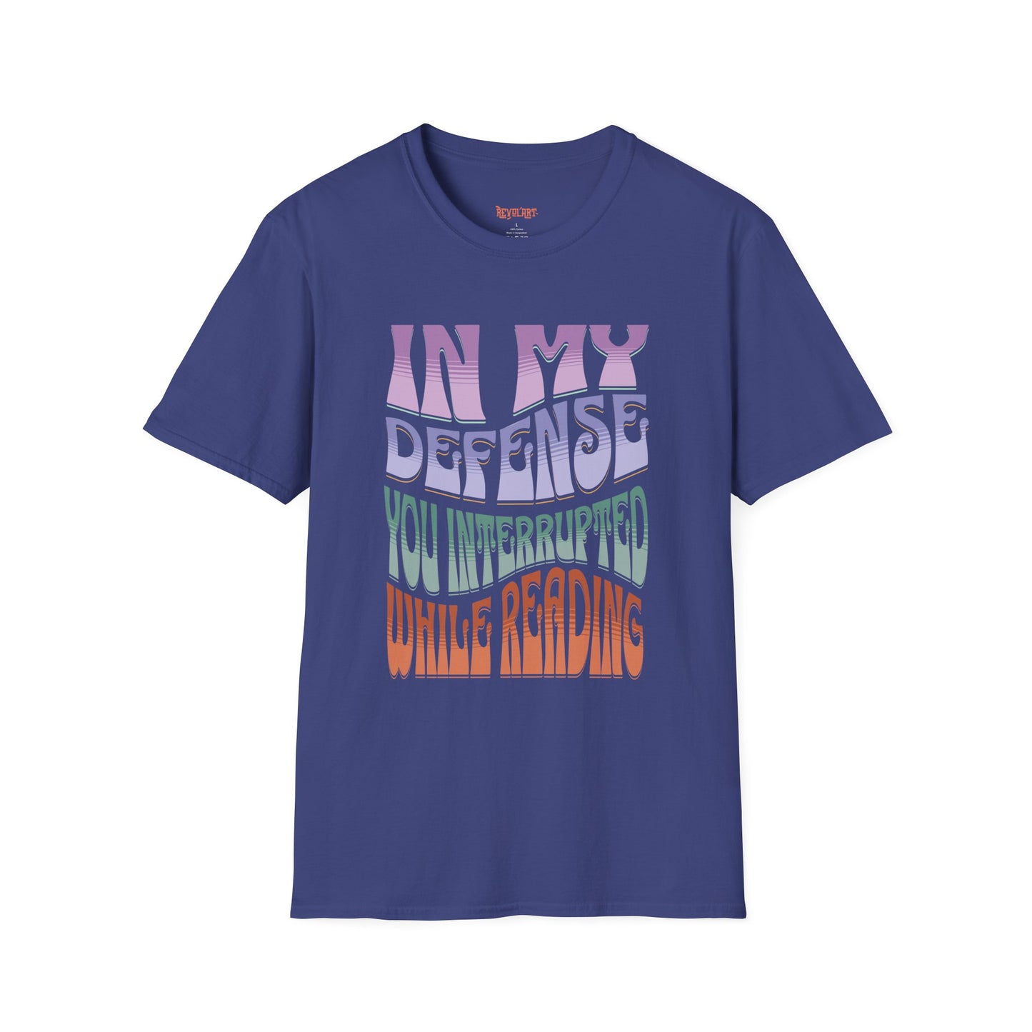 Funny Reader's Unisex Softstyle T-Shirt - 'In My Defense You Interrupted While Reading'
