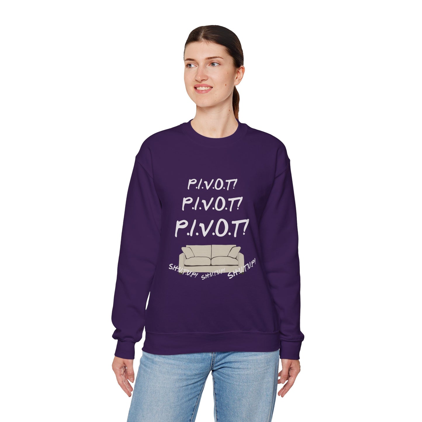 Funny PIVOT Sweatshirt for Friends Fans - Unisex Heavy Blend Crewneck