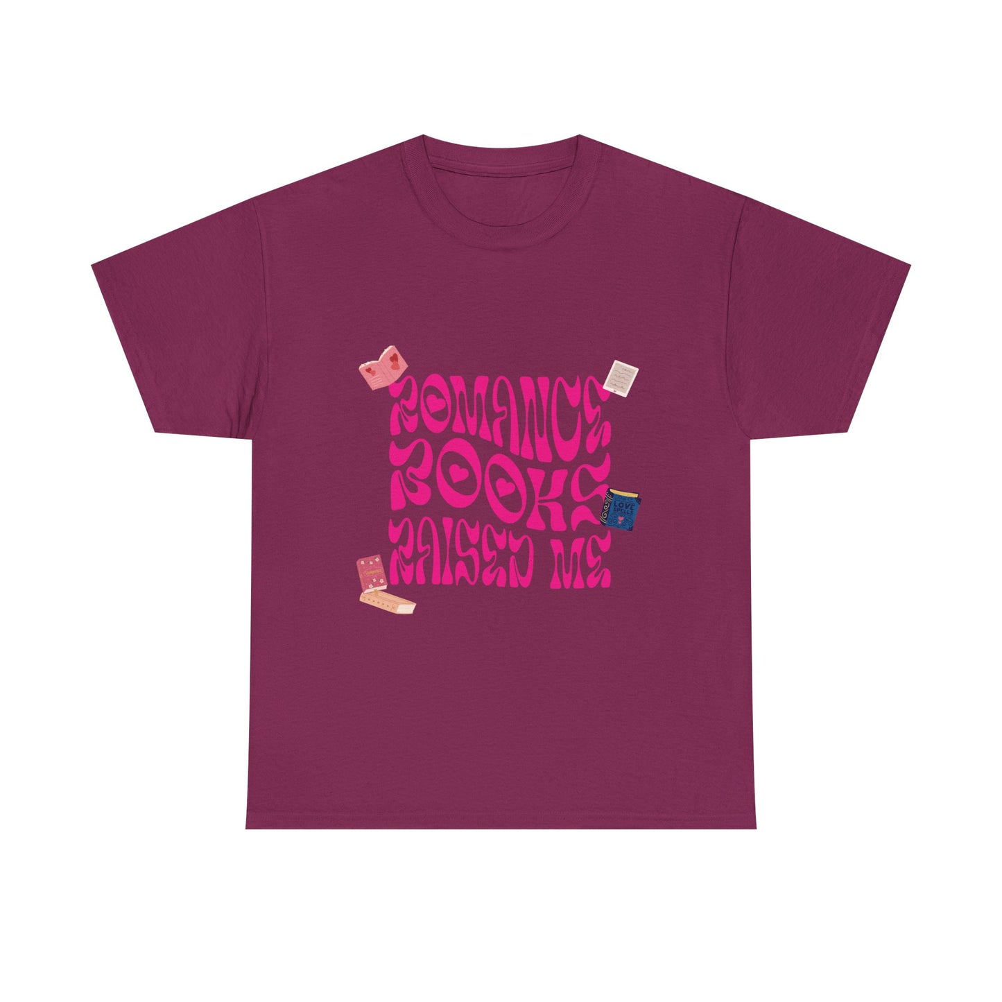 Romance Books Raised Me Unisex Heavy Cotton Tee - Perfect Gift for Book Lovers