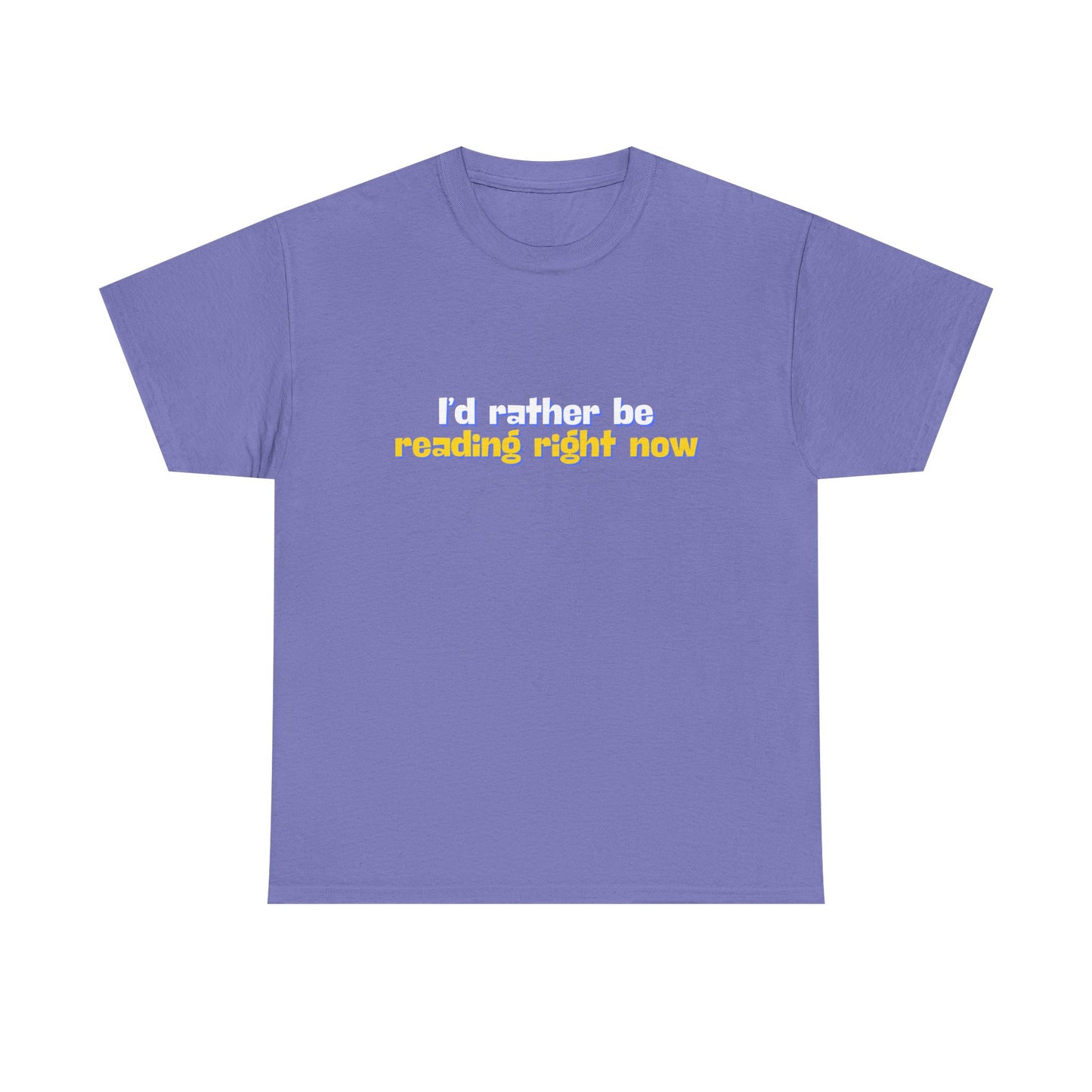 I'd Rather Be Reading Unisex Heavy Cotton Tee
