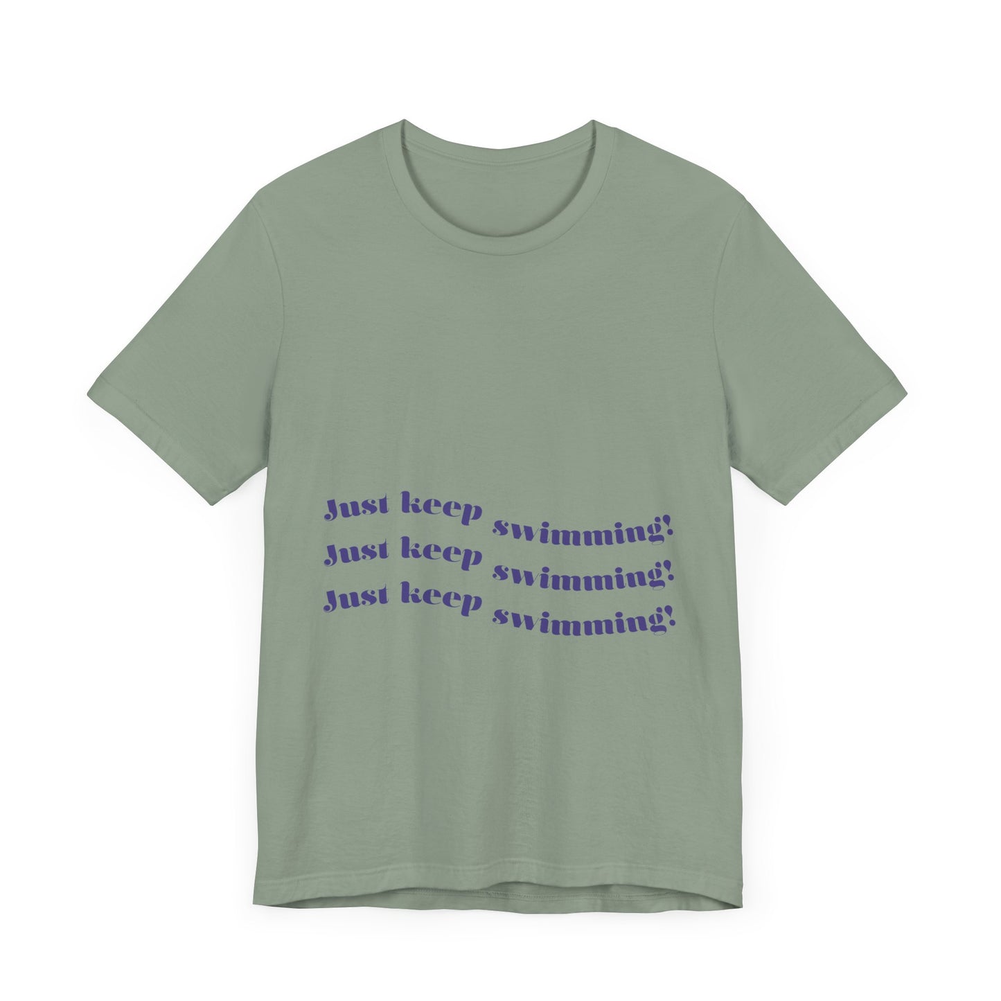 Just Keep Swimming Unisex Short Sleeve Tee