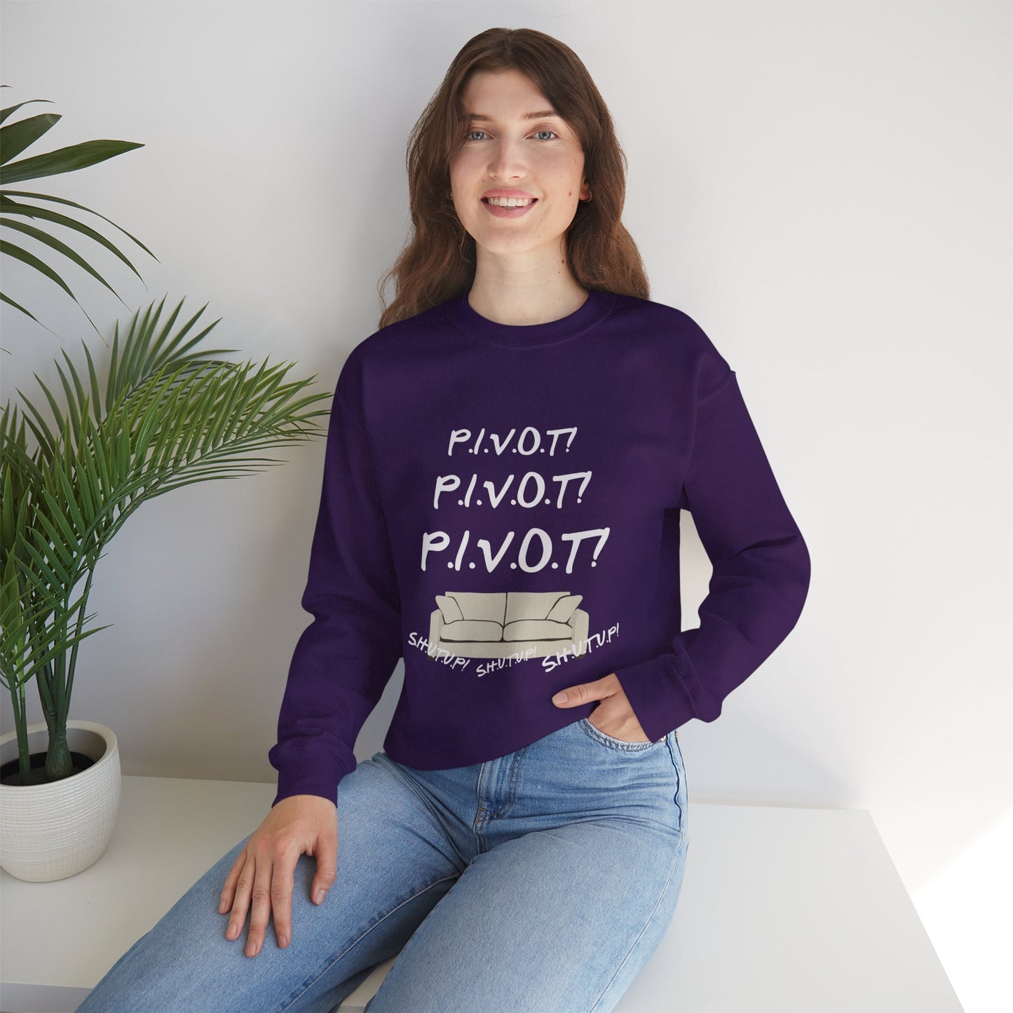 Funny PIVOT Sweatshirt for Friends Fans - Unisex Heavy Blend Crewneck