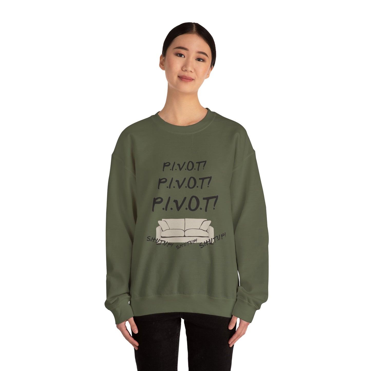 Funny PIVOT Sweatshirt for Friends Fans - Unisex Heavy Blend Crewneck