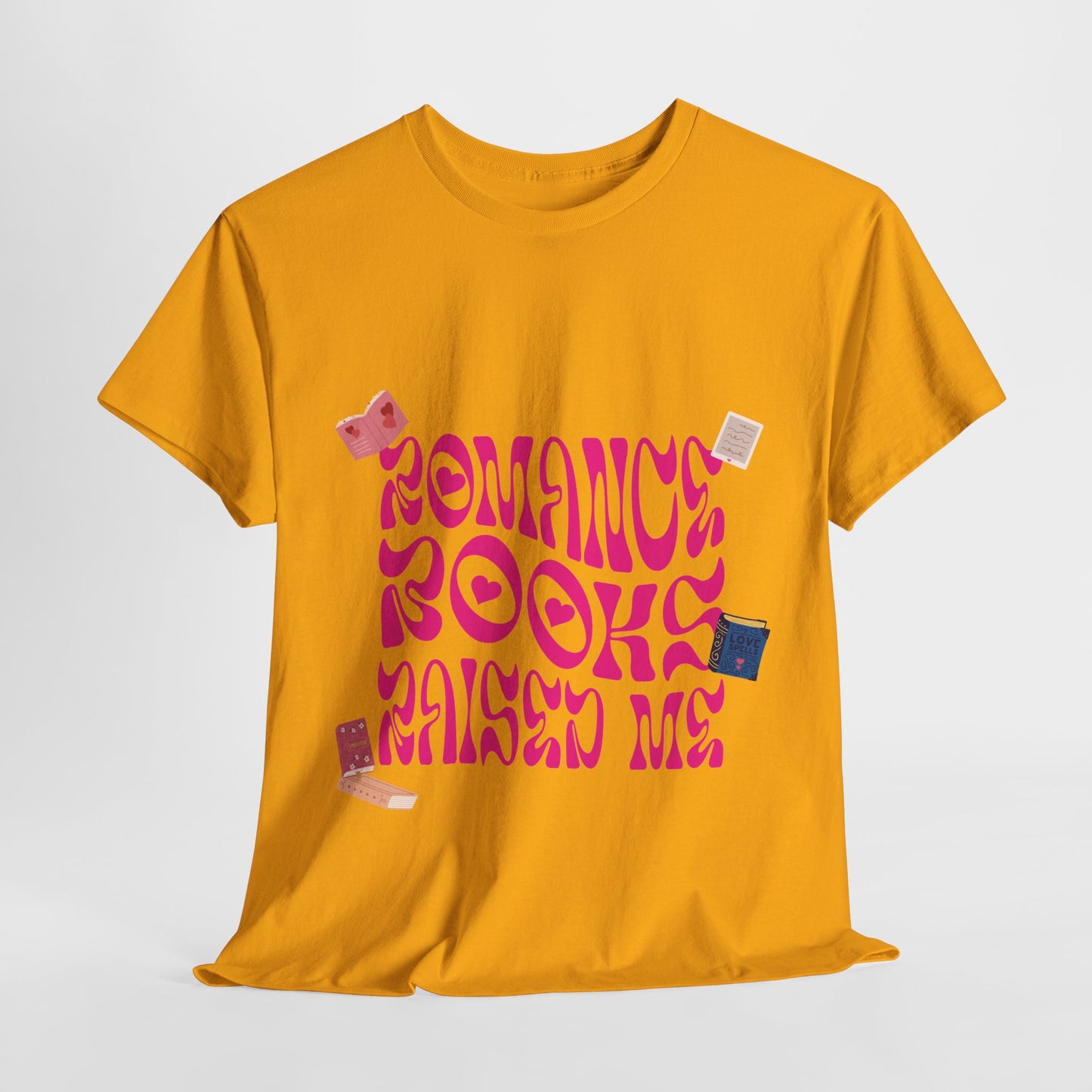 Romance Books Raised Me Unisex Heavy Cotton Tee - Perfect Gift for Book Lovers