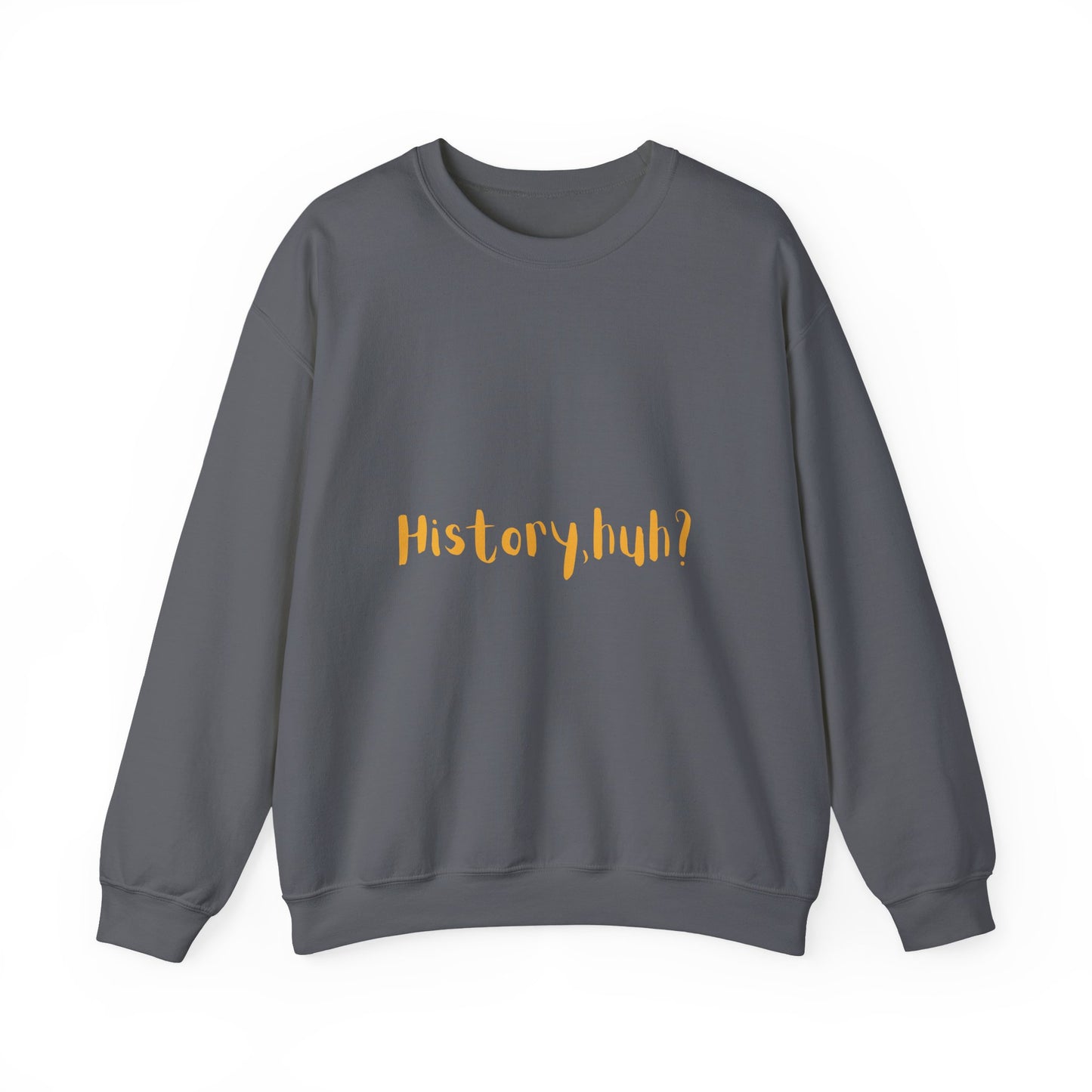 History Huh? Unisex Heavy Blend™ Crewneck Sweatshirt - Cozy Casual Wear