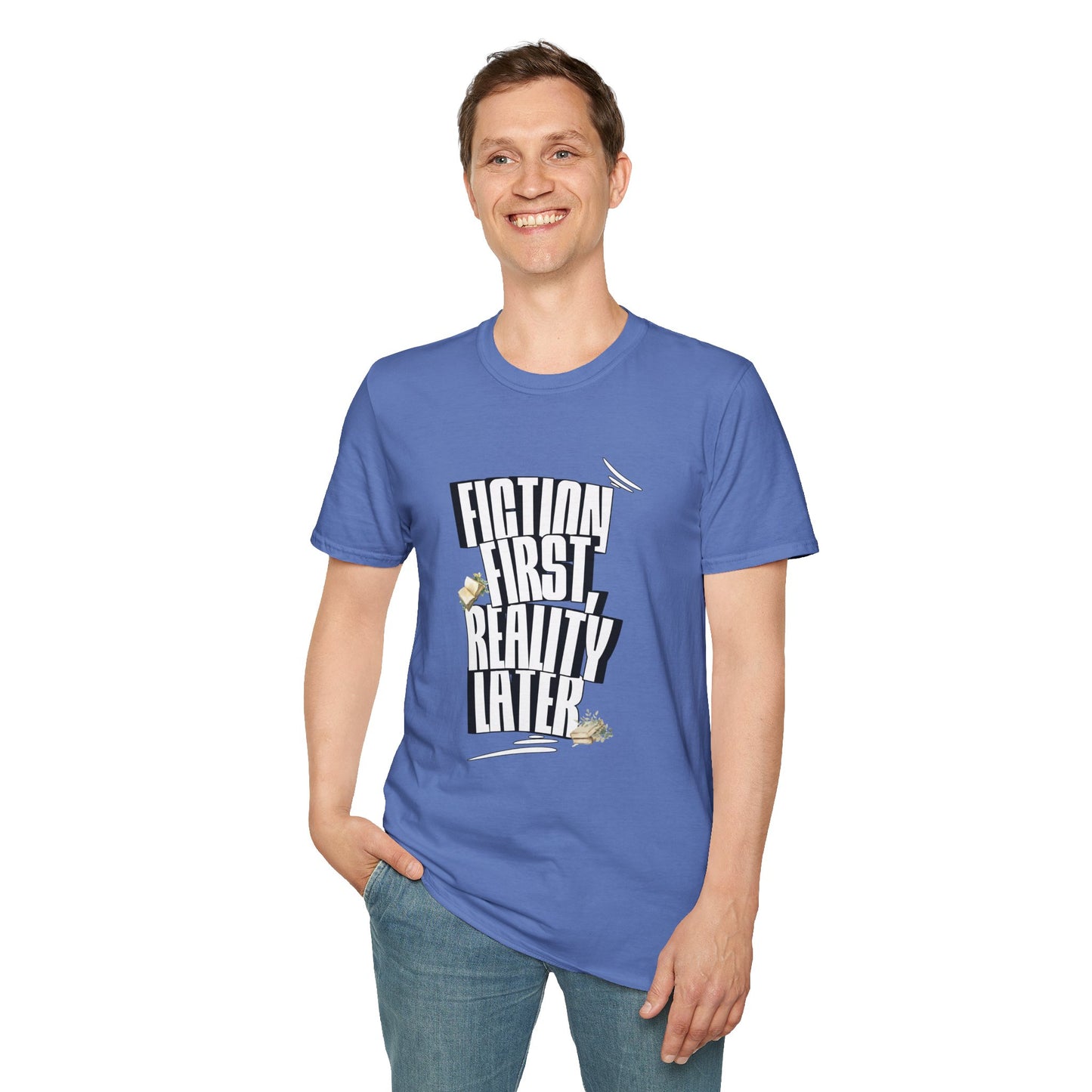 Fiction First Unisex Softstyle T-Shirt - Reality Later Graphic Tee