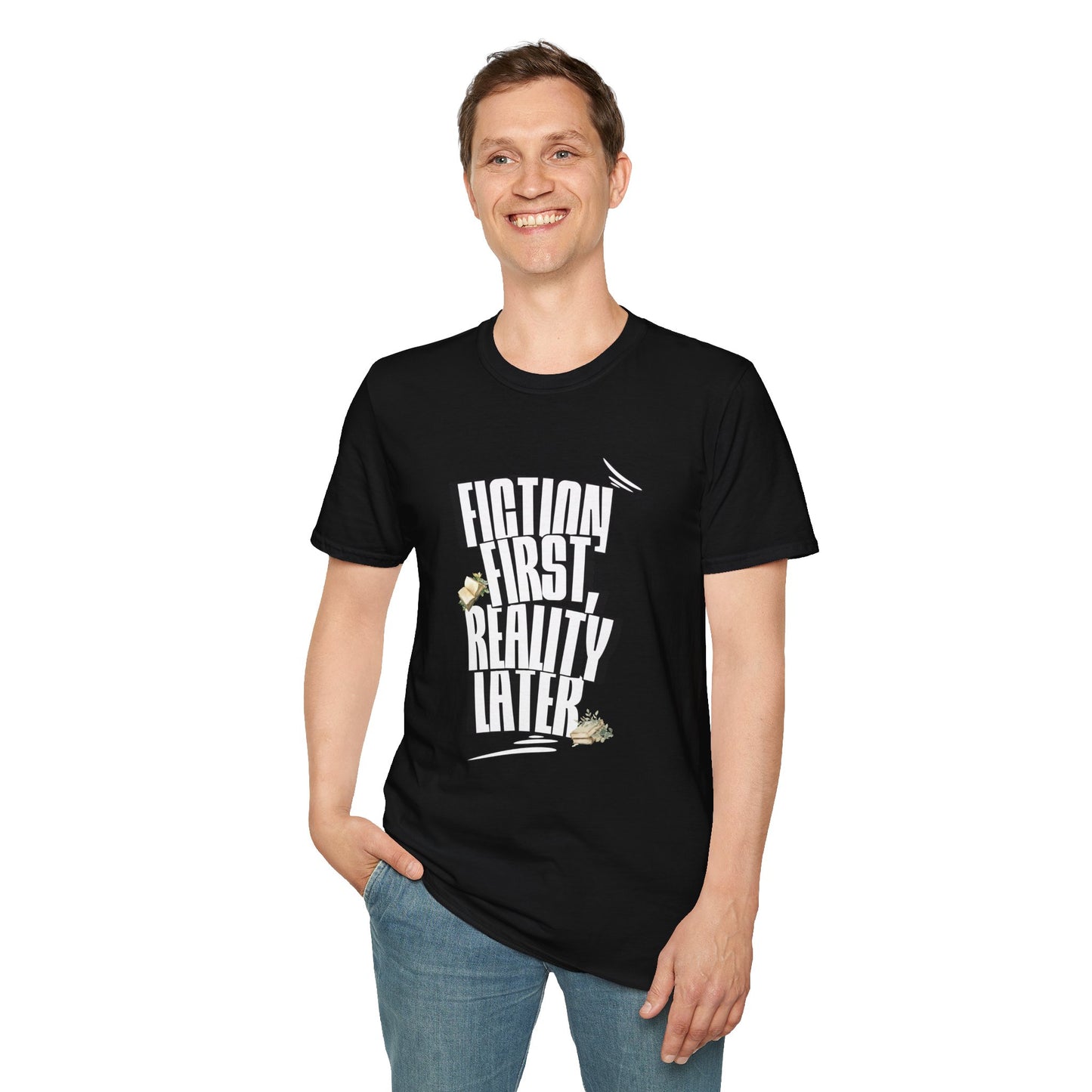 Fiction First Unisex Softstyle T-Shirt - Reality Later Graphic Tee