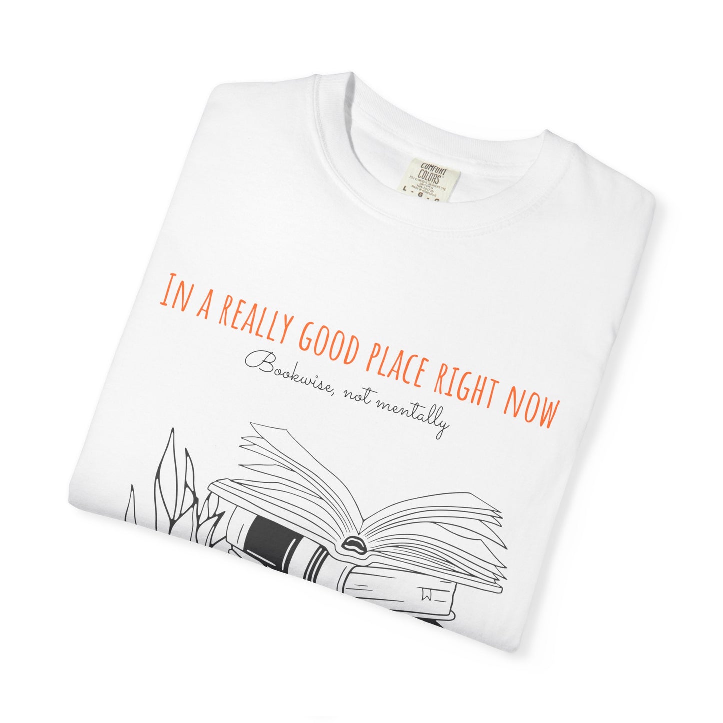 Real Good Place Unisex Garment-Dyed T-shirt