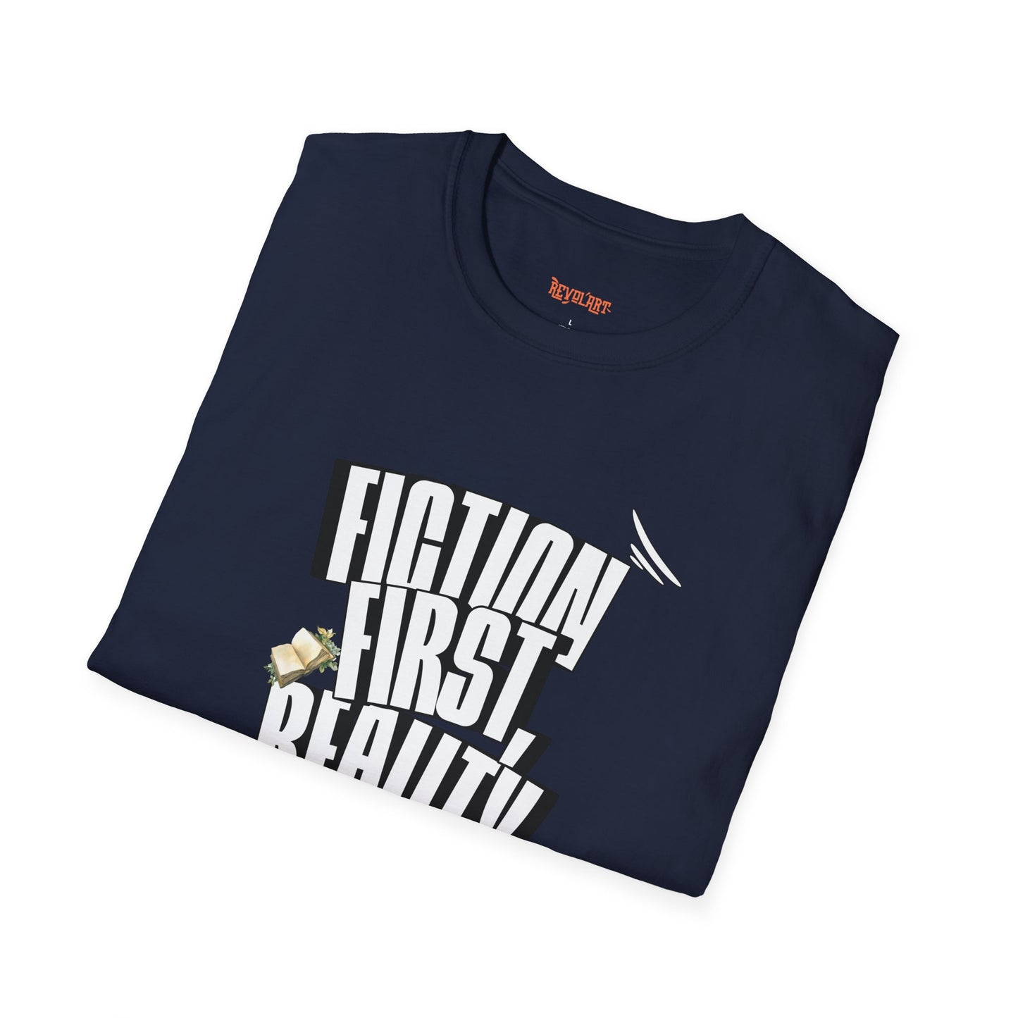 Fiction First Unisex Softstyle T-Shirt - Reality Later Graphic Tee