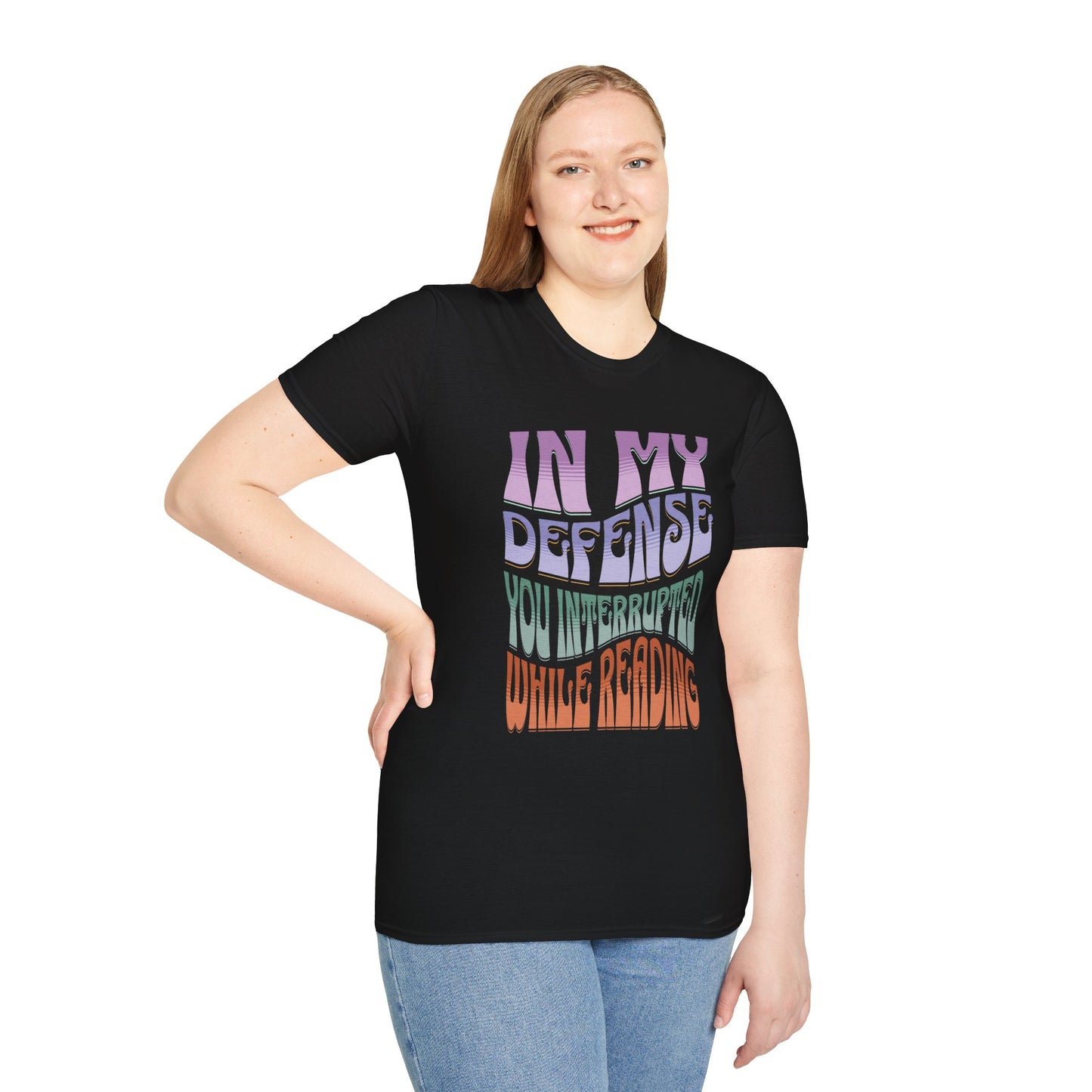 Funny Reader's Unisex Softstyle T-Shirt - 'In My Defense You Interrupted While Reading'
