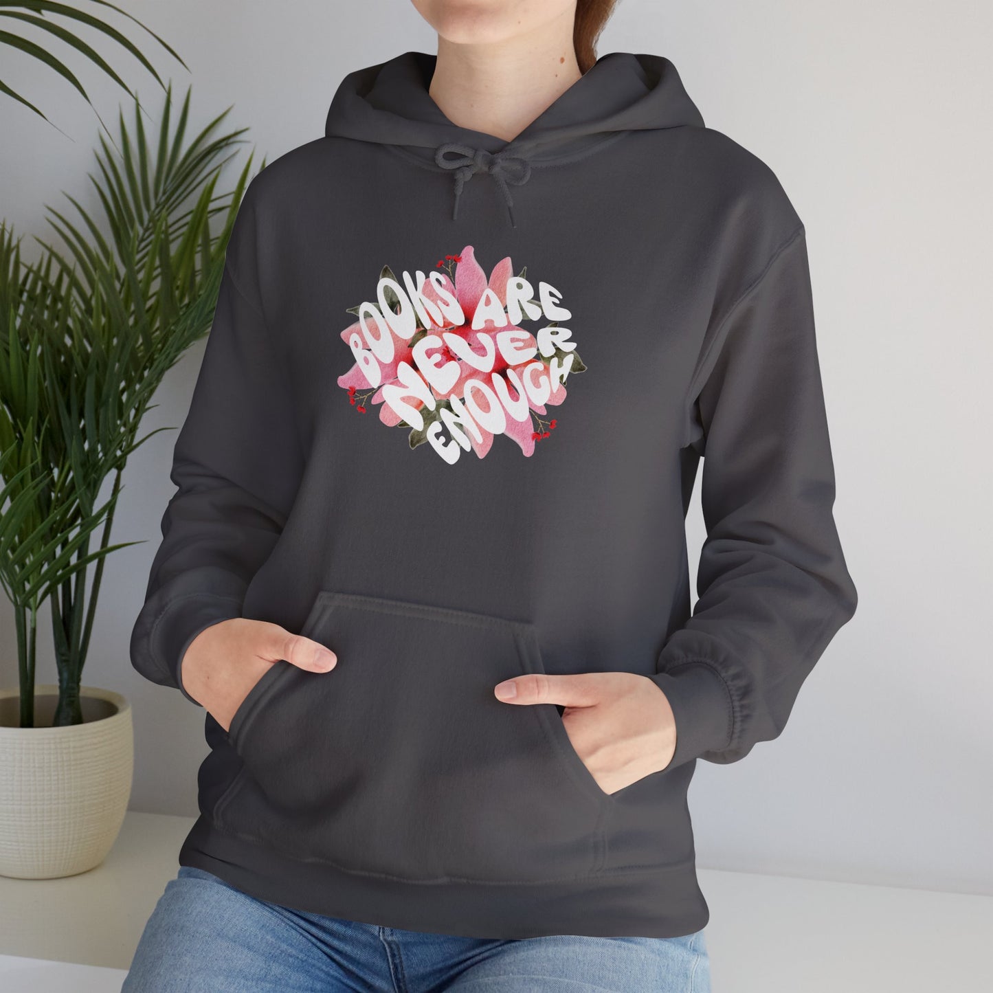Books Are Never Enough Unisex Heavy Blend™ Hoodie for Book lovers