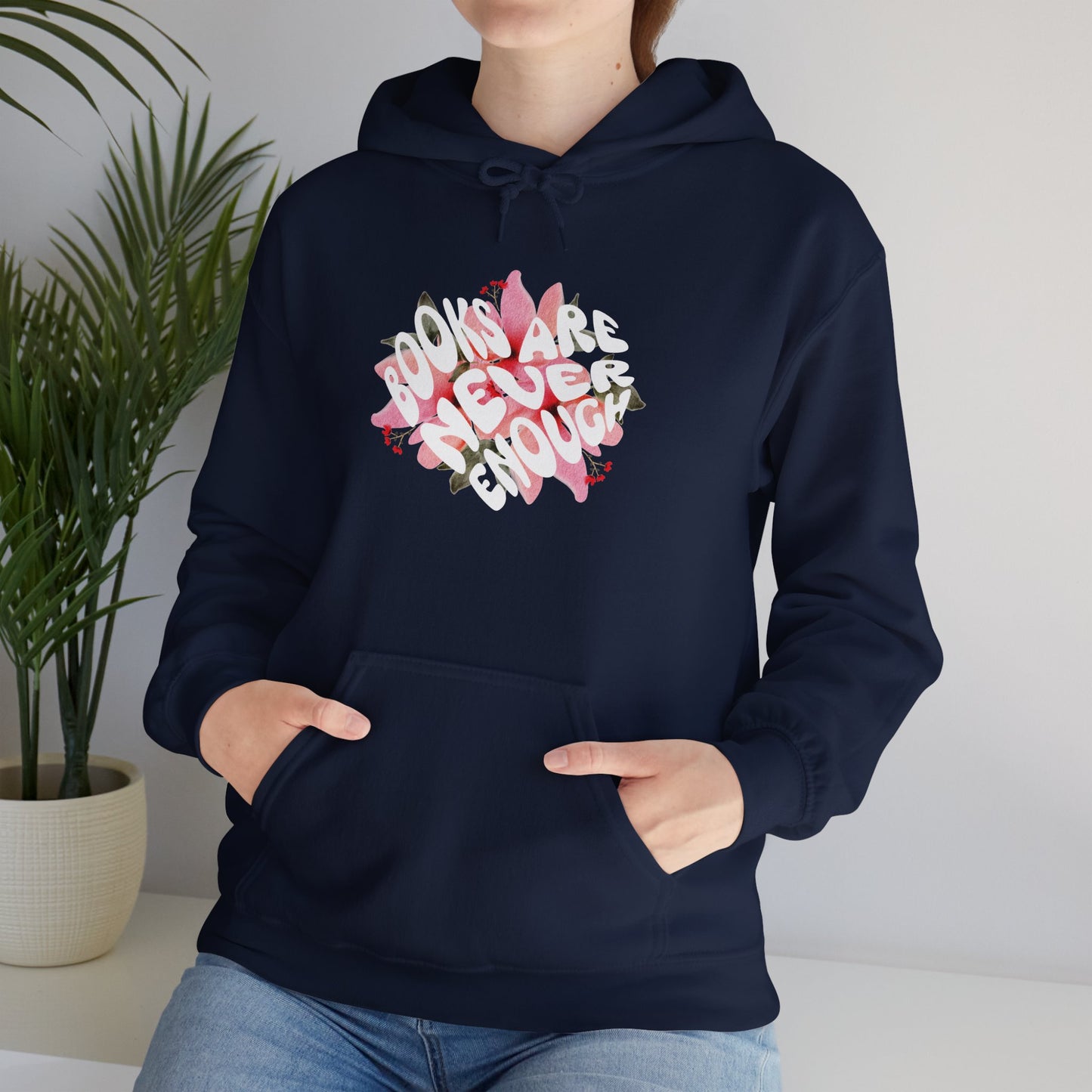 Books Are Never Enough Unisex Heavy Blend™ Hoodie for Book lovers