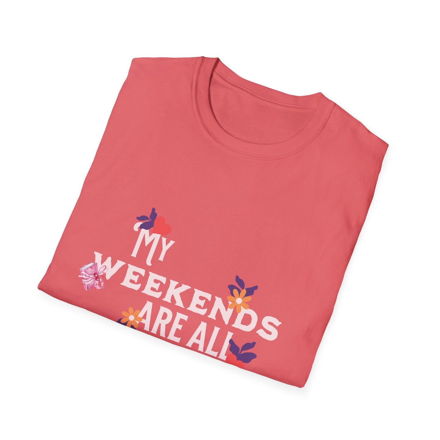 My Weekends Are All Booked Unisex Softstyle T-Shirt - Perfect for Book Lovers