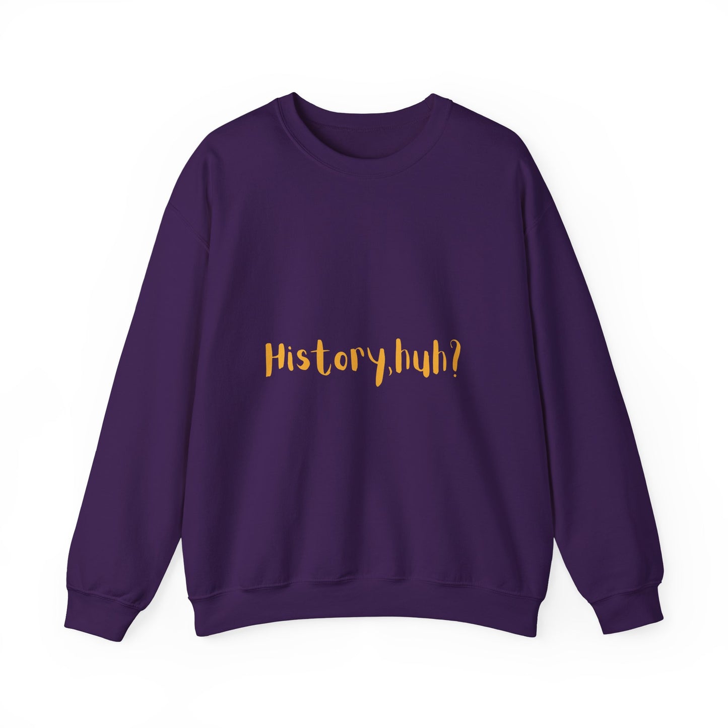 History Huh? Unisex Heavy Blend™ Crewneck Sweatshirt - Cozy Casual Wear