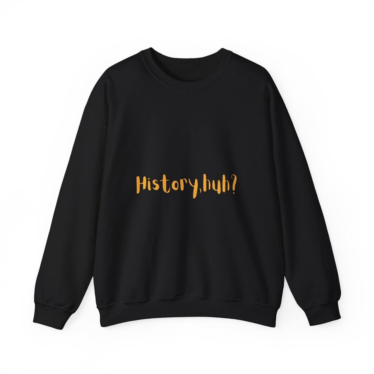 History Huh? Unisex Heavy Blend™ Crewneck Sweatshirt - Cozy Casual Wear