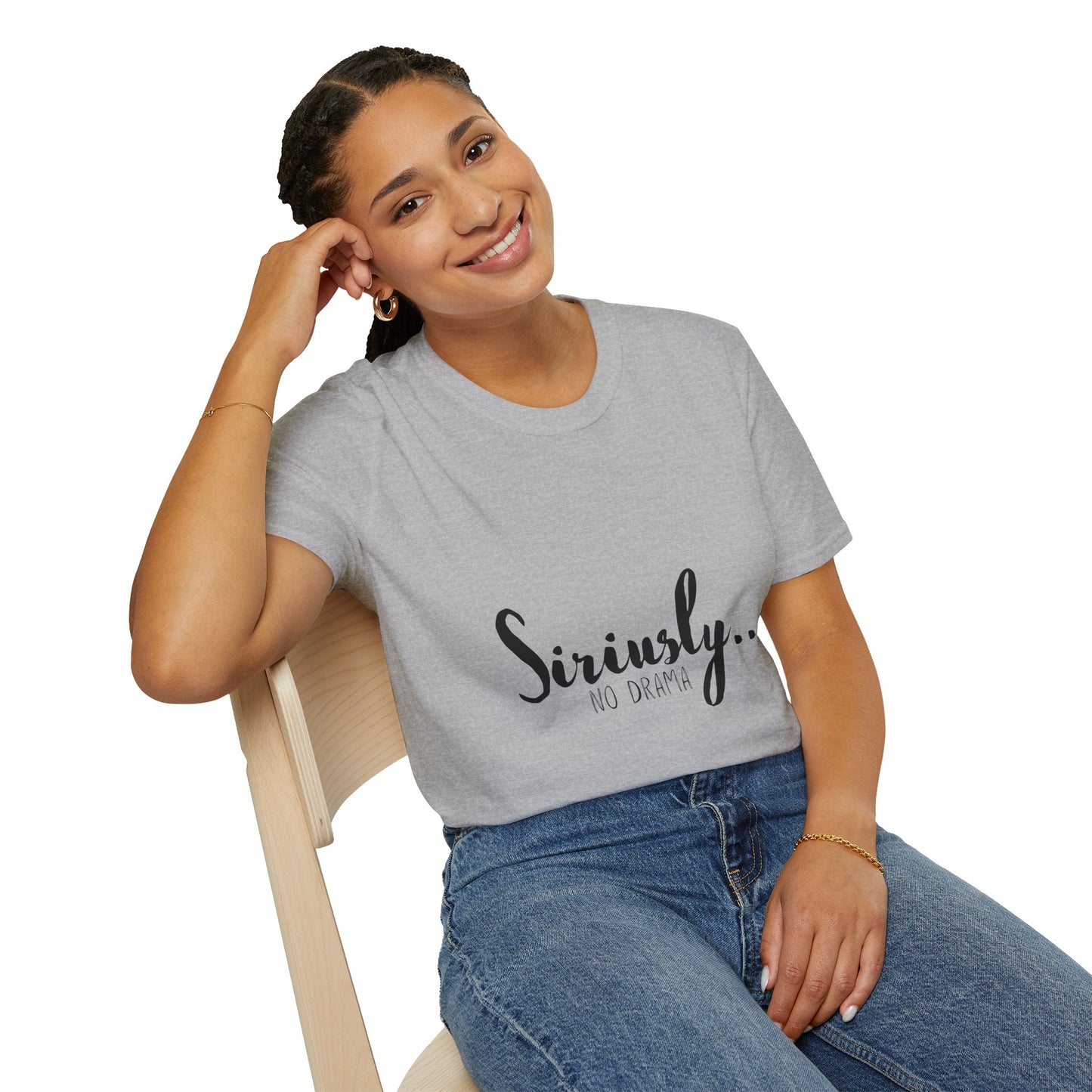 Siriusly No Drama Unisex Softstyle T-Shirt - Casual Comfort for Everyday Wear