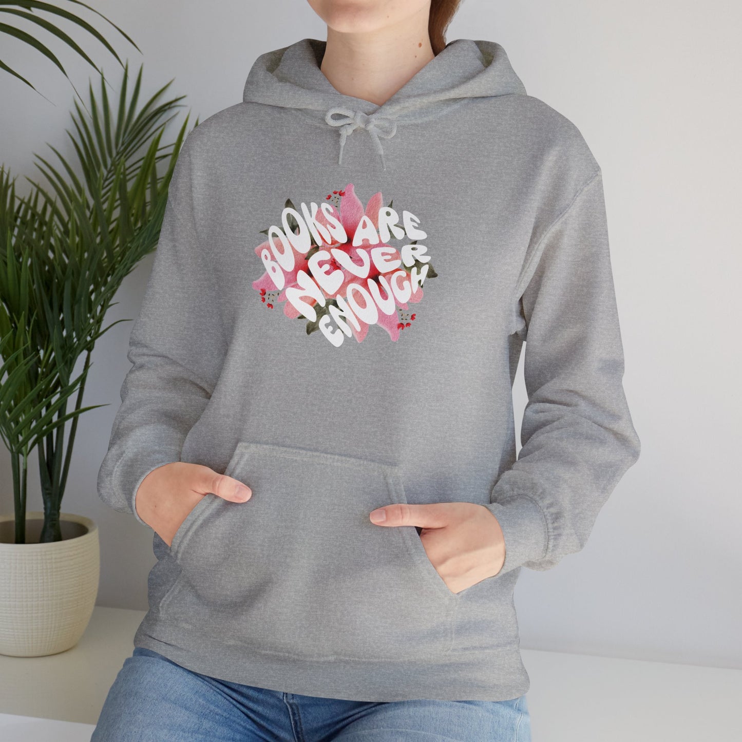 Books Are Never Enough Unisex Heavy Blend™ Hoodie for Book lovers