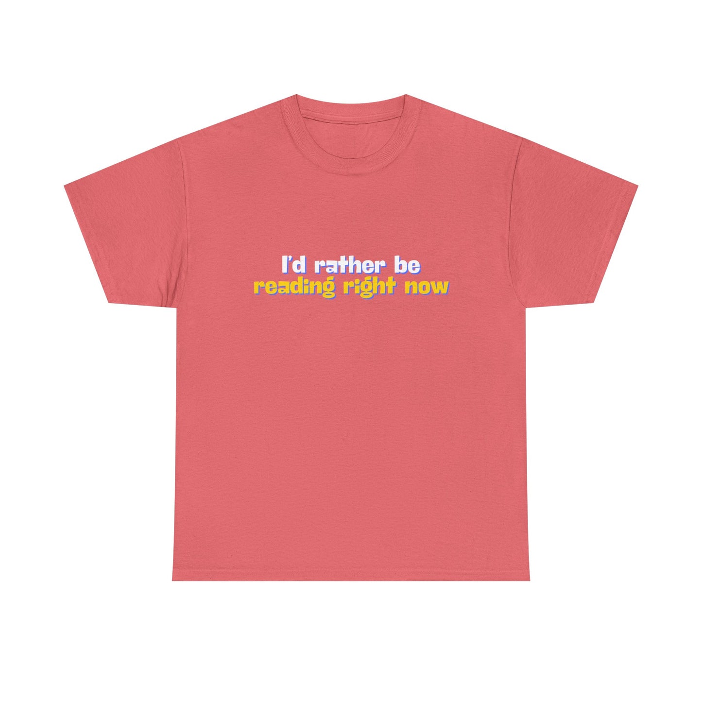 I'd Rather Be Reading Unisex Heavy Cotton Tee