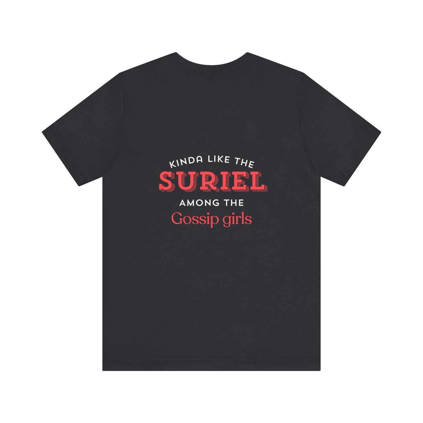 Suriel among gossip Unisex Jersey Short Sleeve Tee