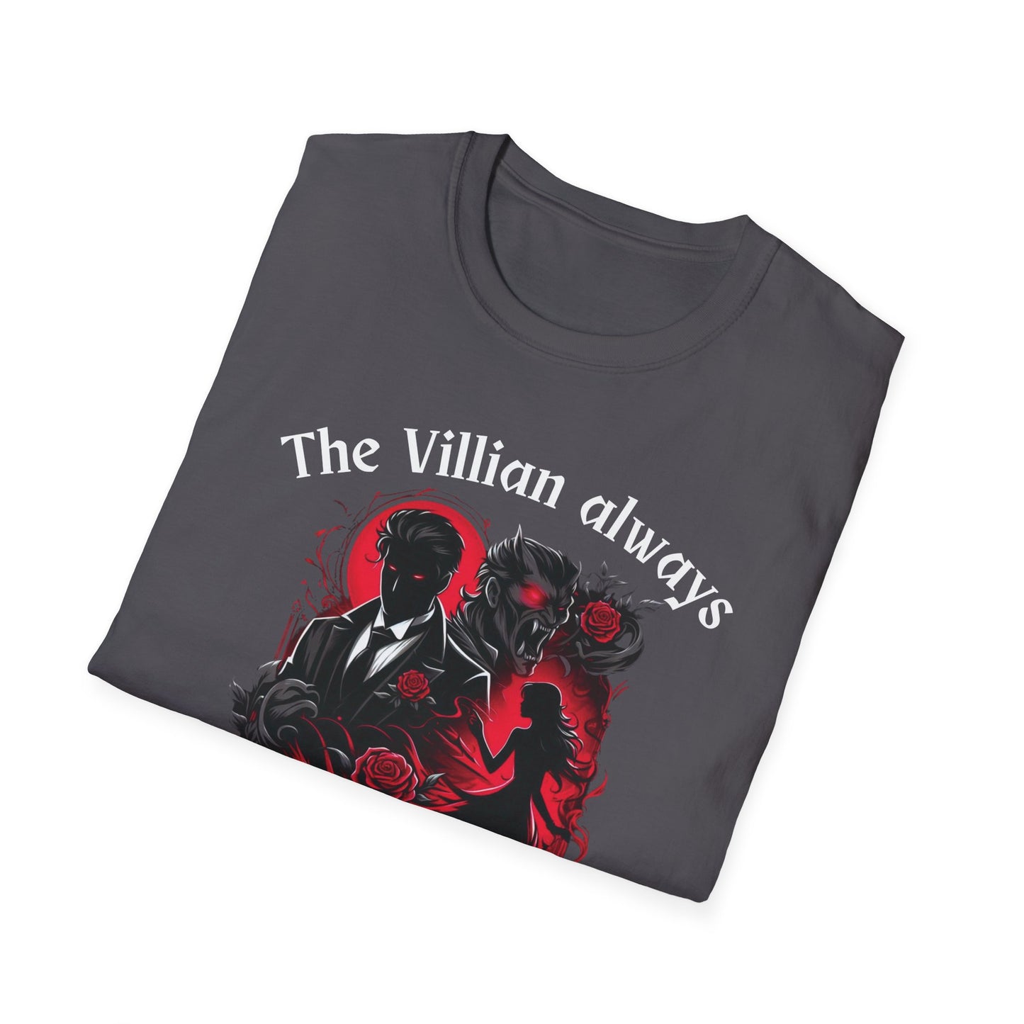 Men's & Women's Villain-Themed Softstyle T-Shirt - 'The Villain Always Gets The Girl'
