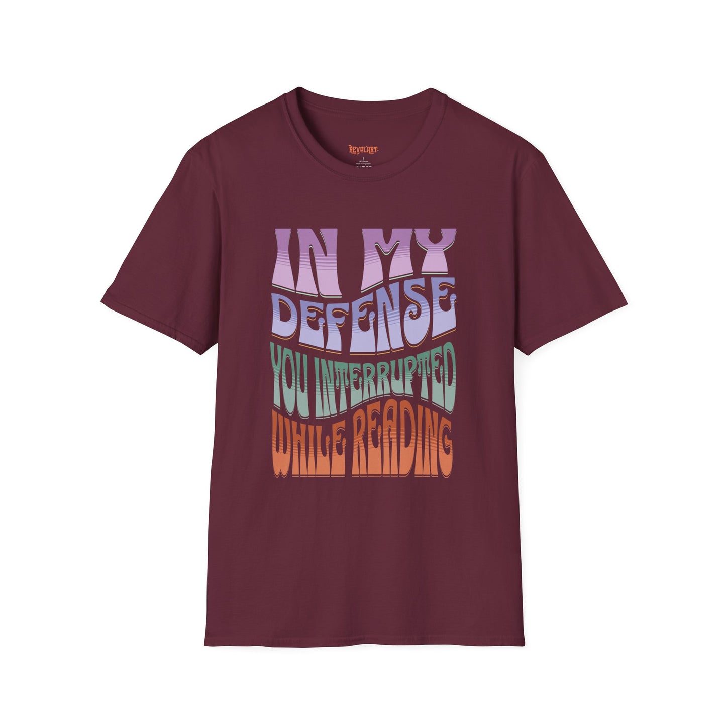 Funny Reader's Unisex Softstyle T-Shirt - 'In My Defense You Interrupted While Reading'